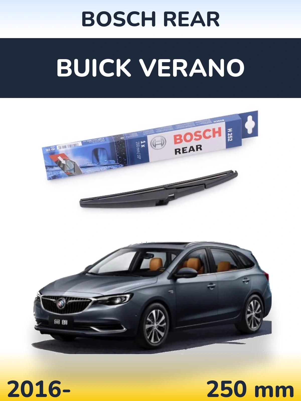 Tylna wycieraczka BOSCH Rear 250 mm do Buick Verano 2016-2026