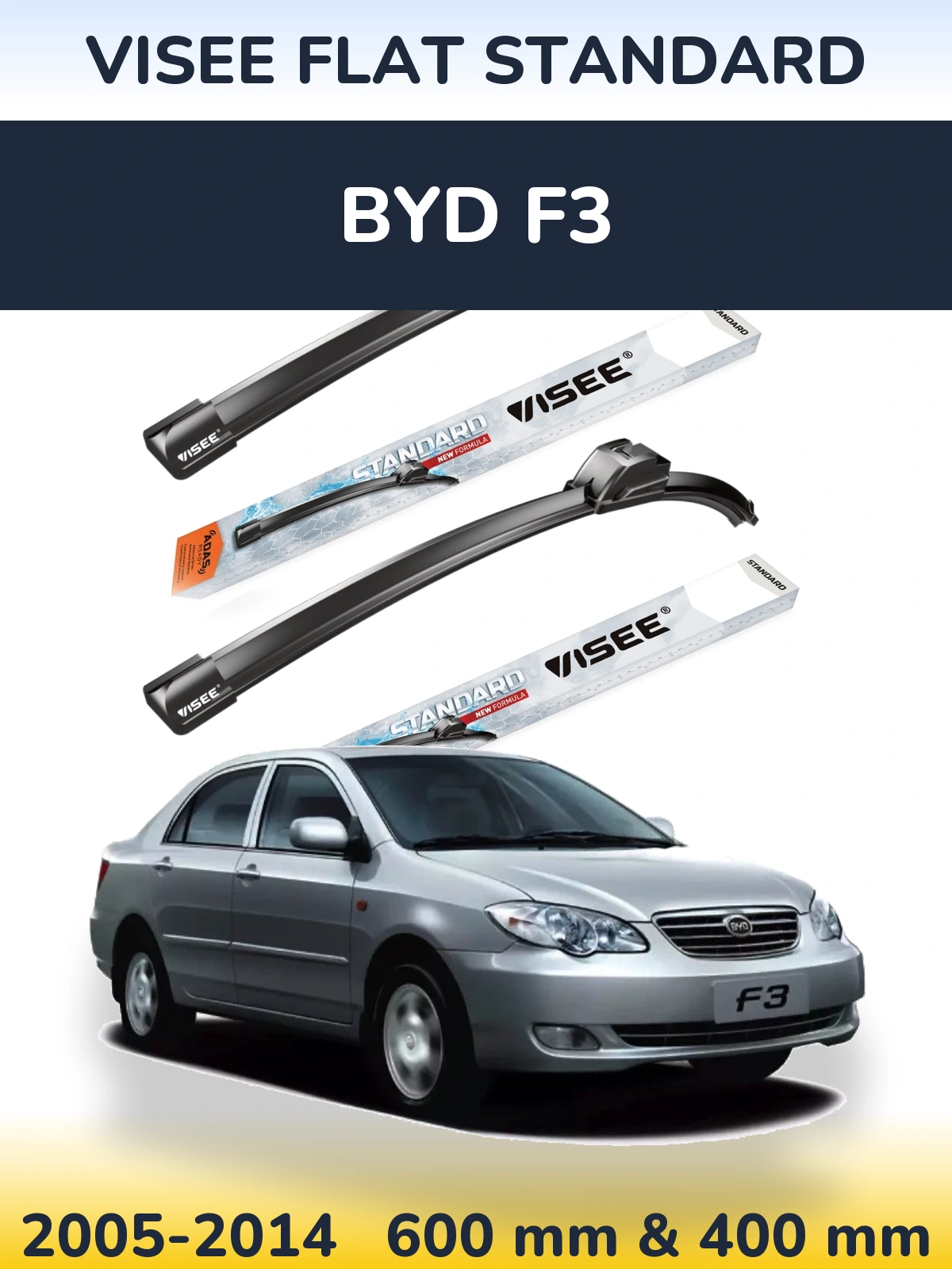 Front wiper blade set VISEE FLAT STANDARD 600 & 400 mm for BYD F3 2005-2014
