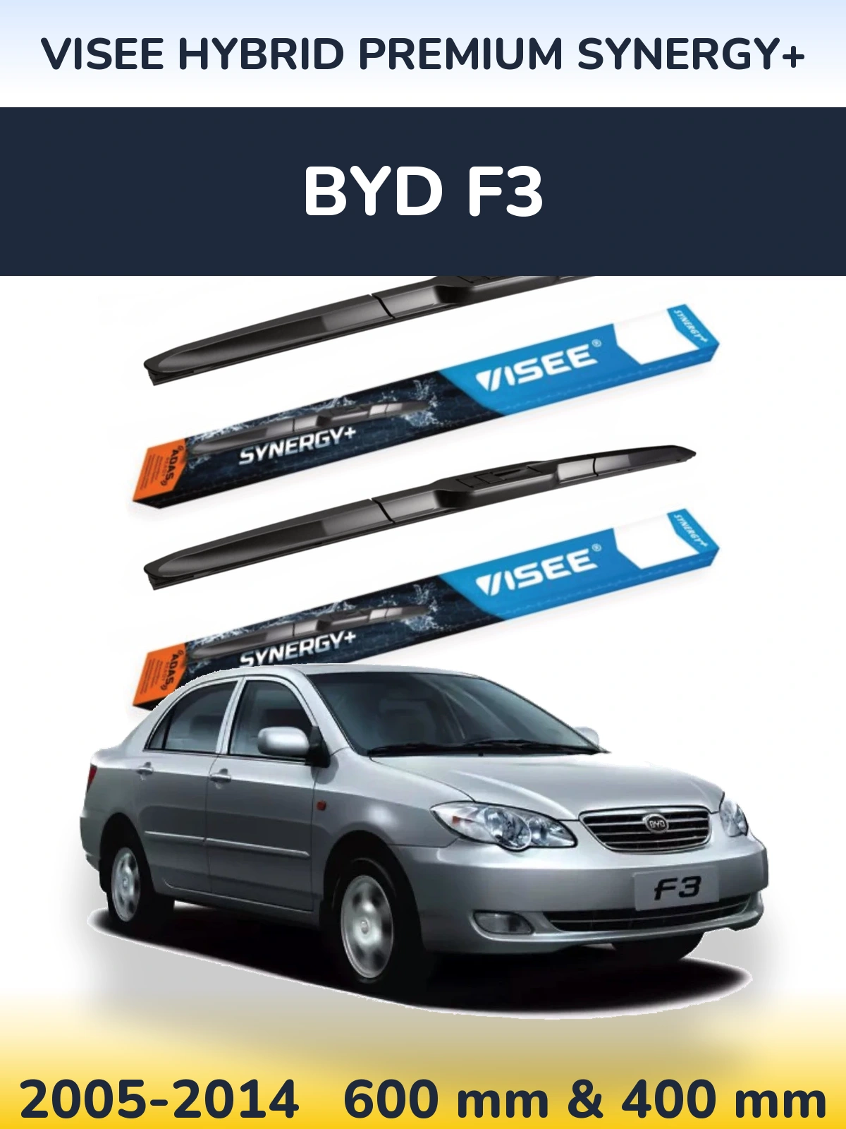 Komplet przednich wycieraczek VISEE HYBRID PREMIUM SYNERGY+ 600 & 400 mm do BYD F3 2005-2014