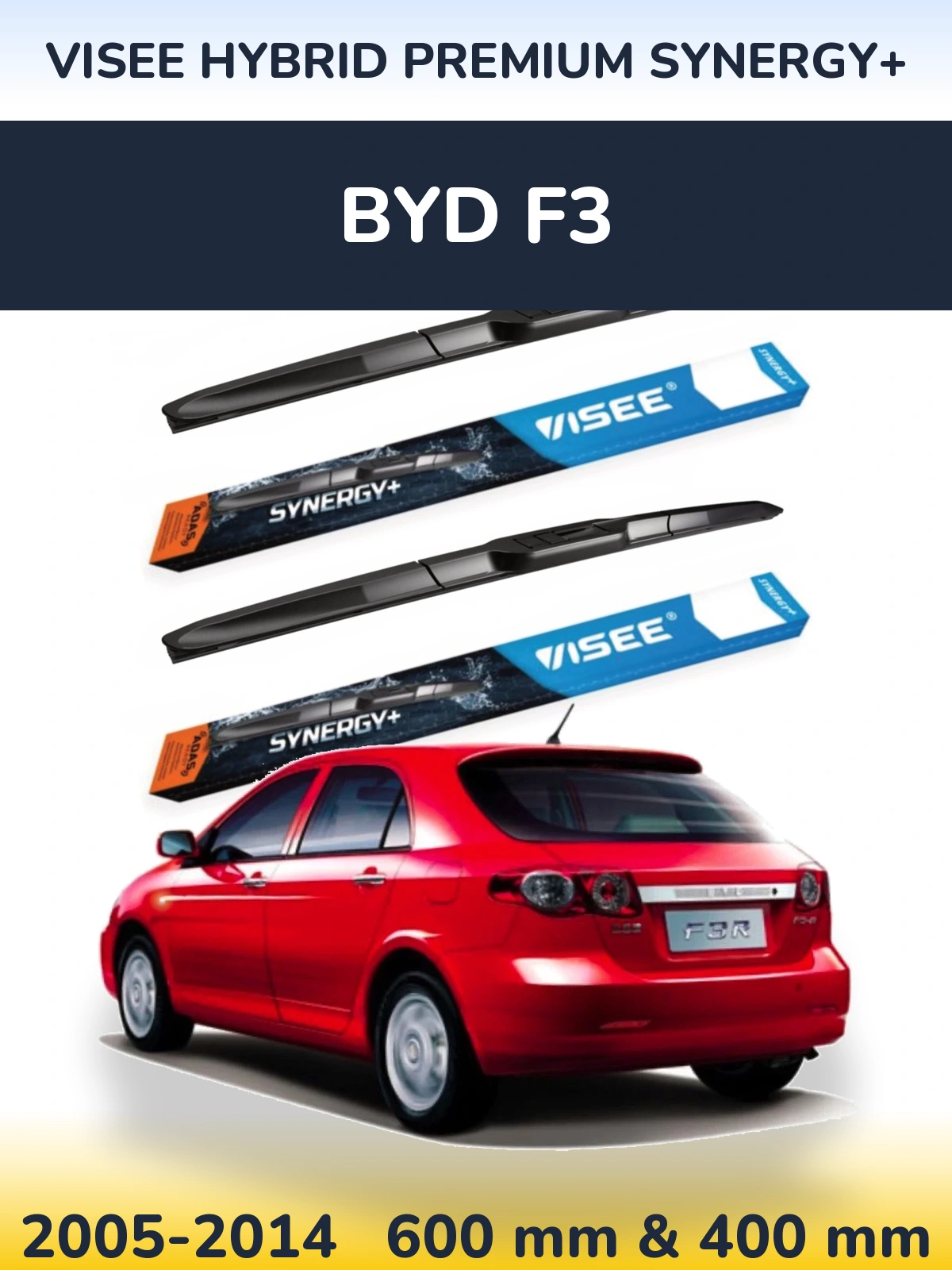 Komplet przednich wycieraczek VISEE HYBRID PREMIUM SYNERGY+ 600 & 400 mm do BYD F3 2005-2014