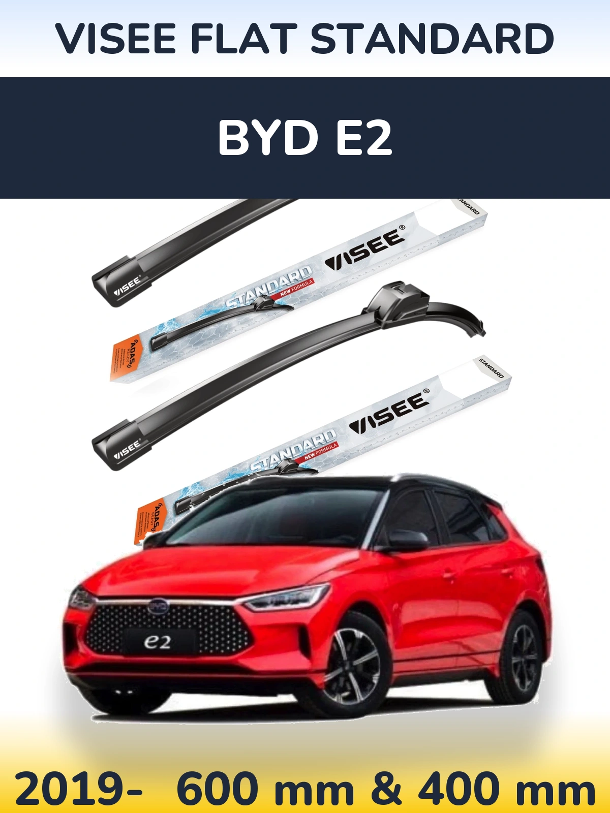 Komplet przednich wycieraczek VISEE FLAT STANDARD 600 & 400 mm do BYD E2 2019-2026