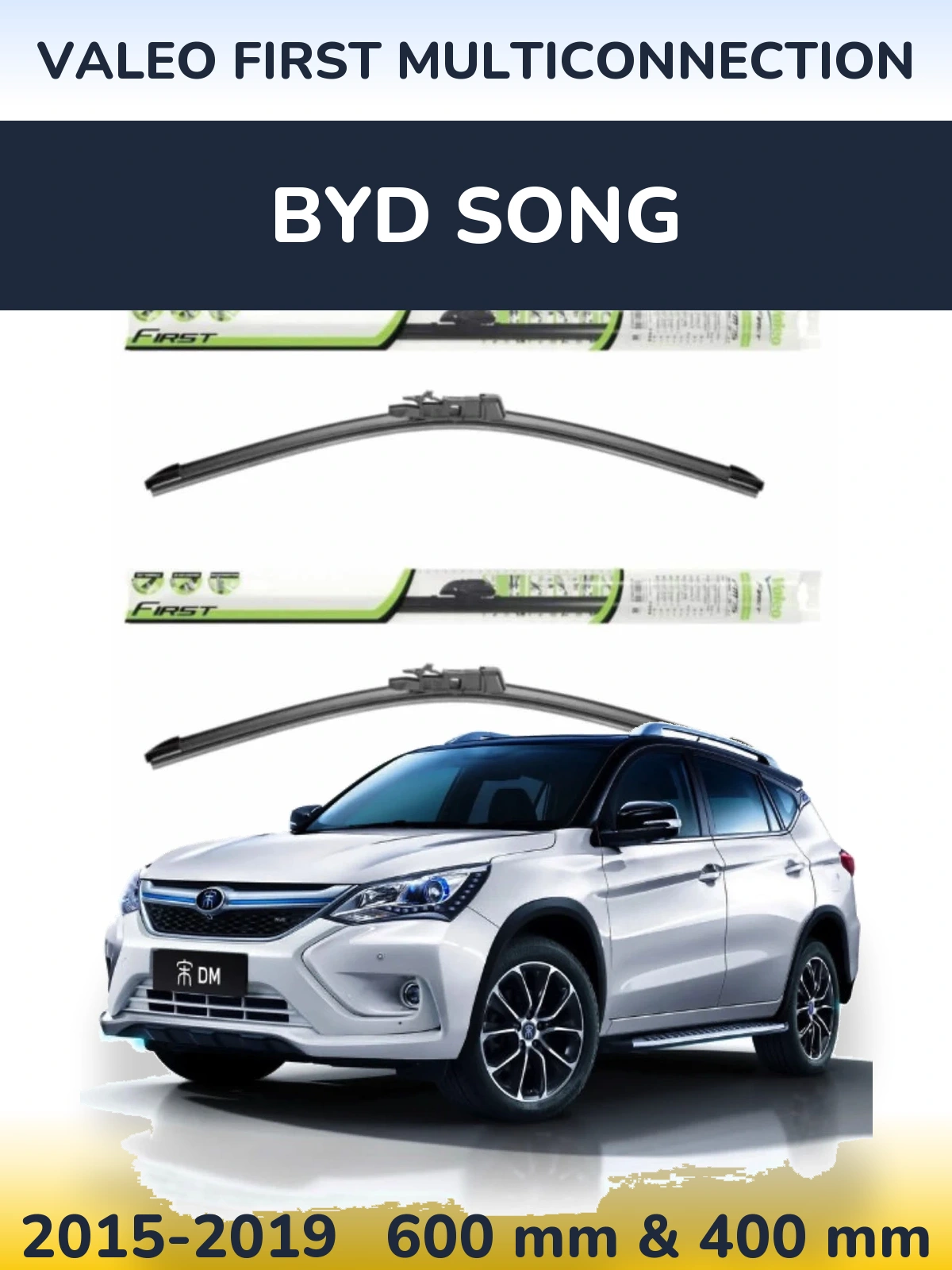 Front wiper blade set Valeo First MultiConnection 600 & 400 mm for BYD Song 2015-2019