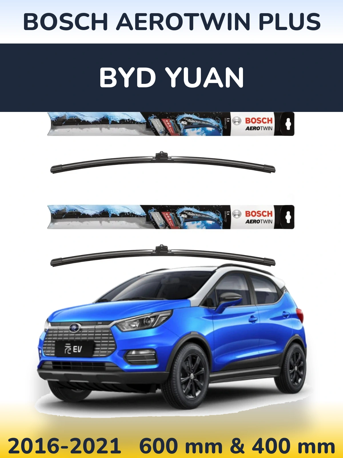 Komplet przednich wycieraczek BOSCH AeroTwin Plus 600 & 400 mm do BYD Yuan 2016-2021