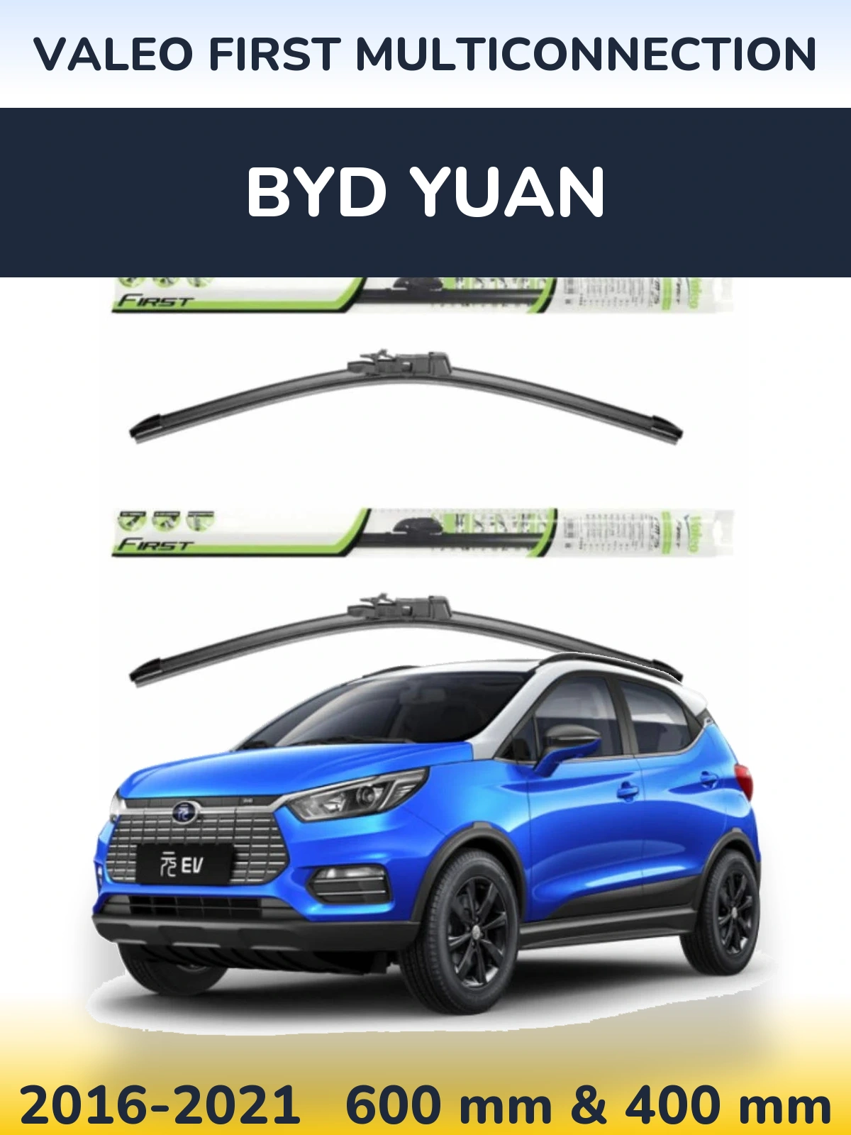 Комплект передних дворников Valeo First MultiConnection 600 & 400 мм для BYD Yuan 2016-2021