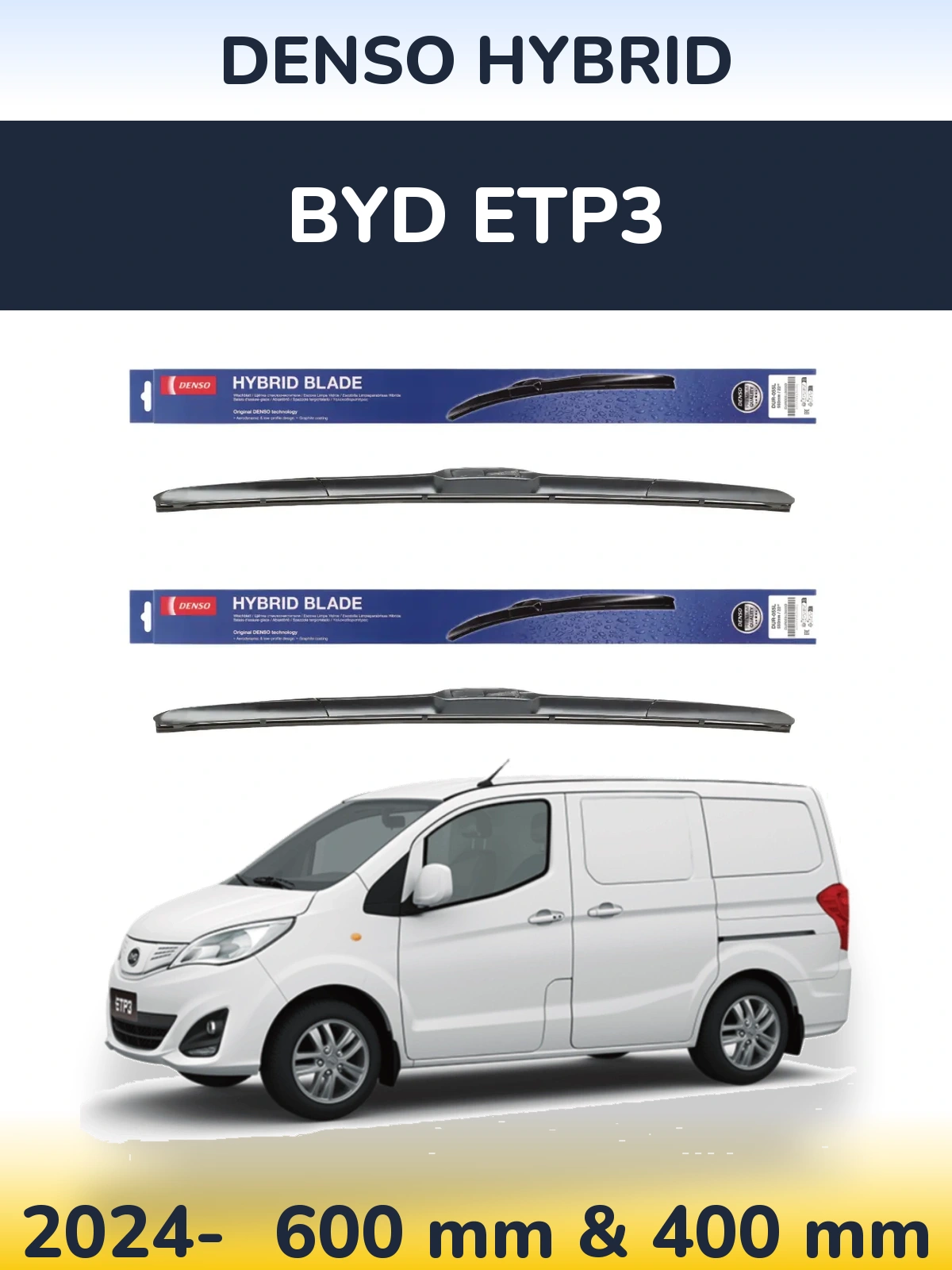 Komplet przednich wycieraczek Denso Hybrid 600 & 400 mm do BYD ETP3 2024-2026