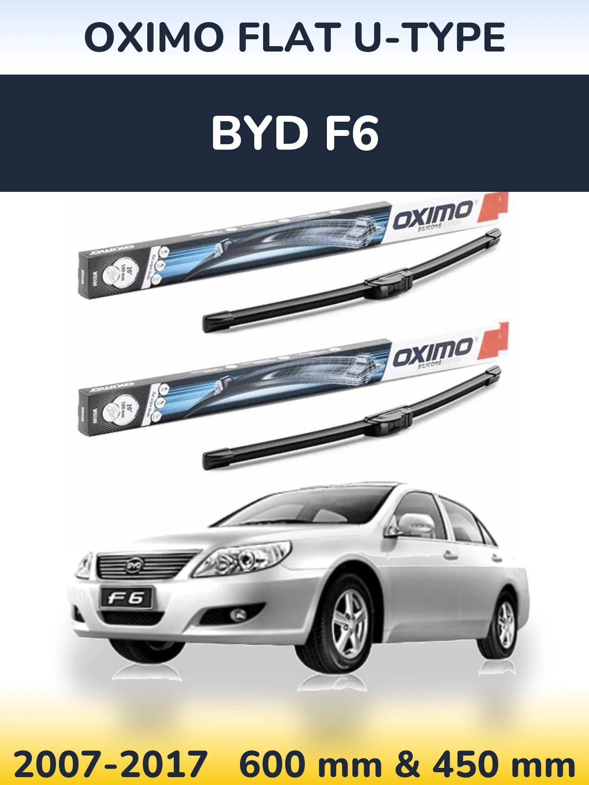Komplet przednich wycieraczek Oximo Flat U-type 600 & 450 mm do BYD F6 2007-2017