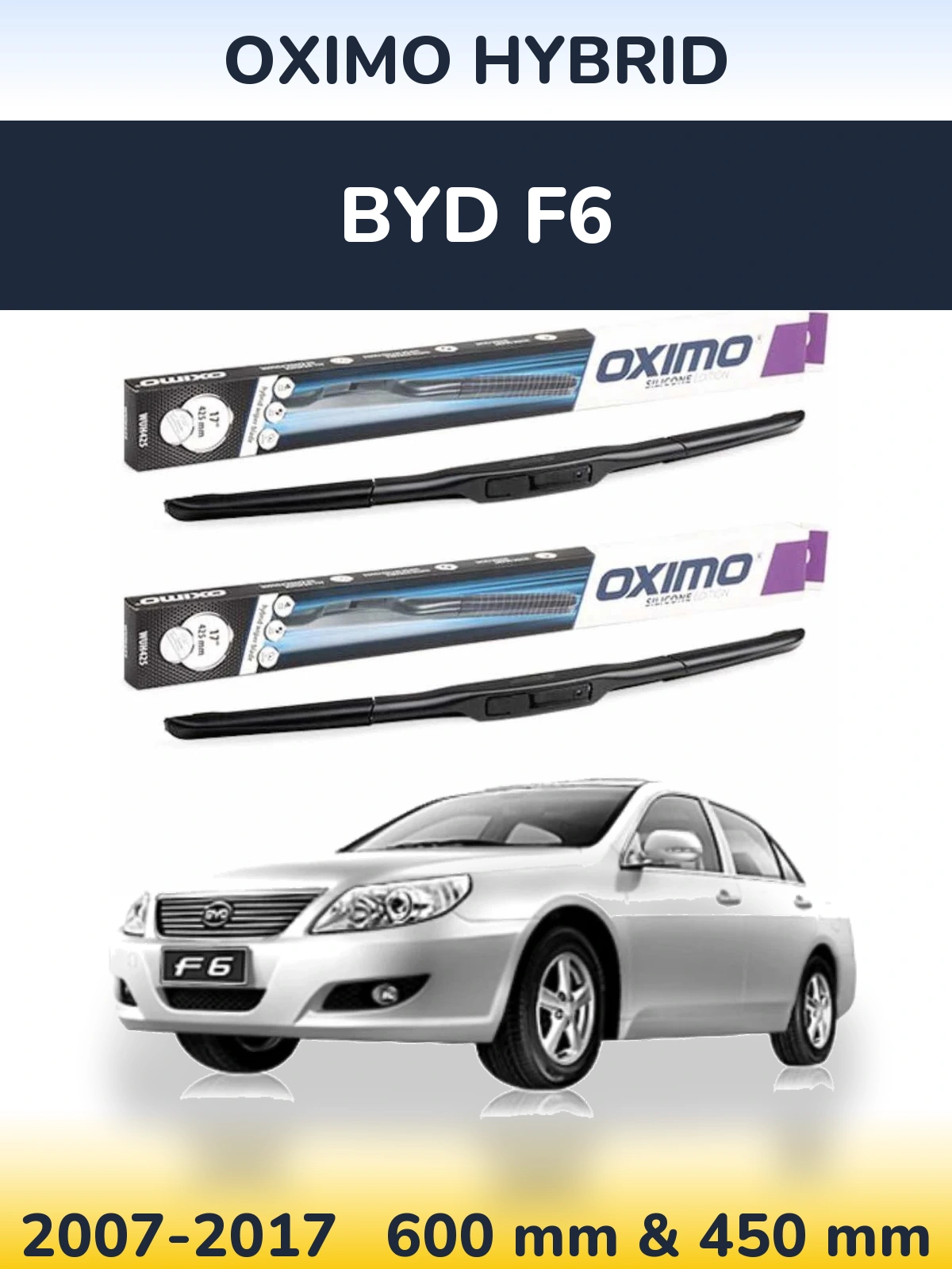 Комплект передних дворников Oximo Hybrid 600 & 450 мм для BYD F6 2007-2017