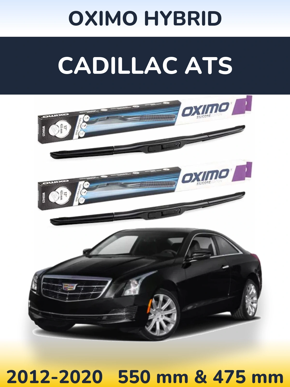 Komplet przednich wycieraczek Oximo Hybrid 550 & 475 mm do Cadillac ATS 2012-2020