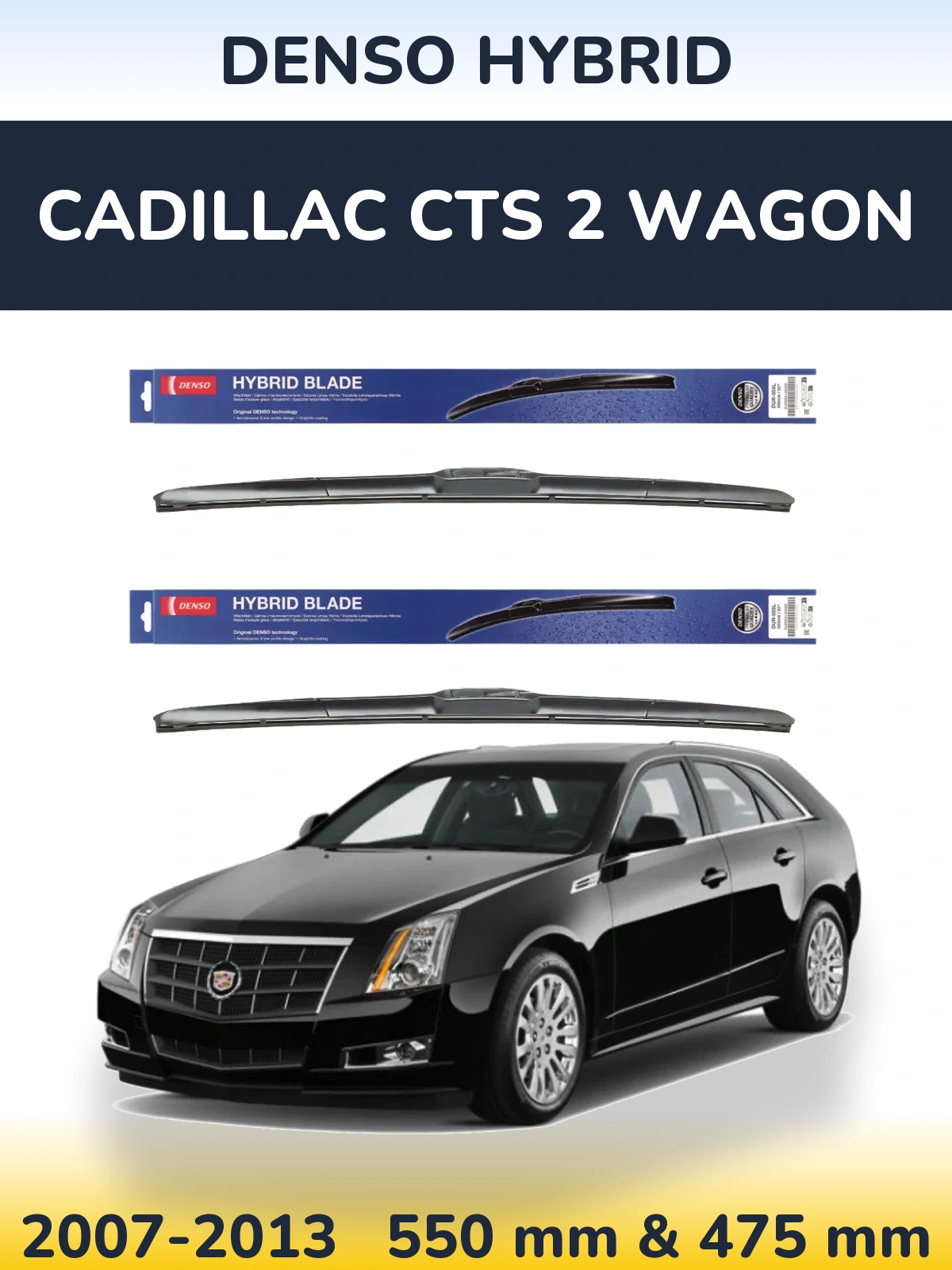 Komplet przednich wycieraczek Denso Hybrid 550 & 475 mm do Cadillac CTS 2 Wagon 2007-2013