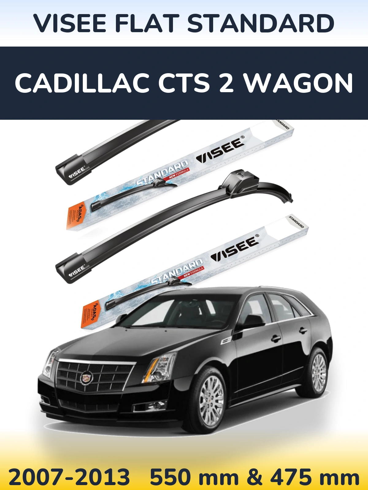 Komplet przednich wycieraczek VISEE FLAT STANDARD 550 & 475 mm do Cadillac CTS 2 Wagon 2007-2013
