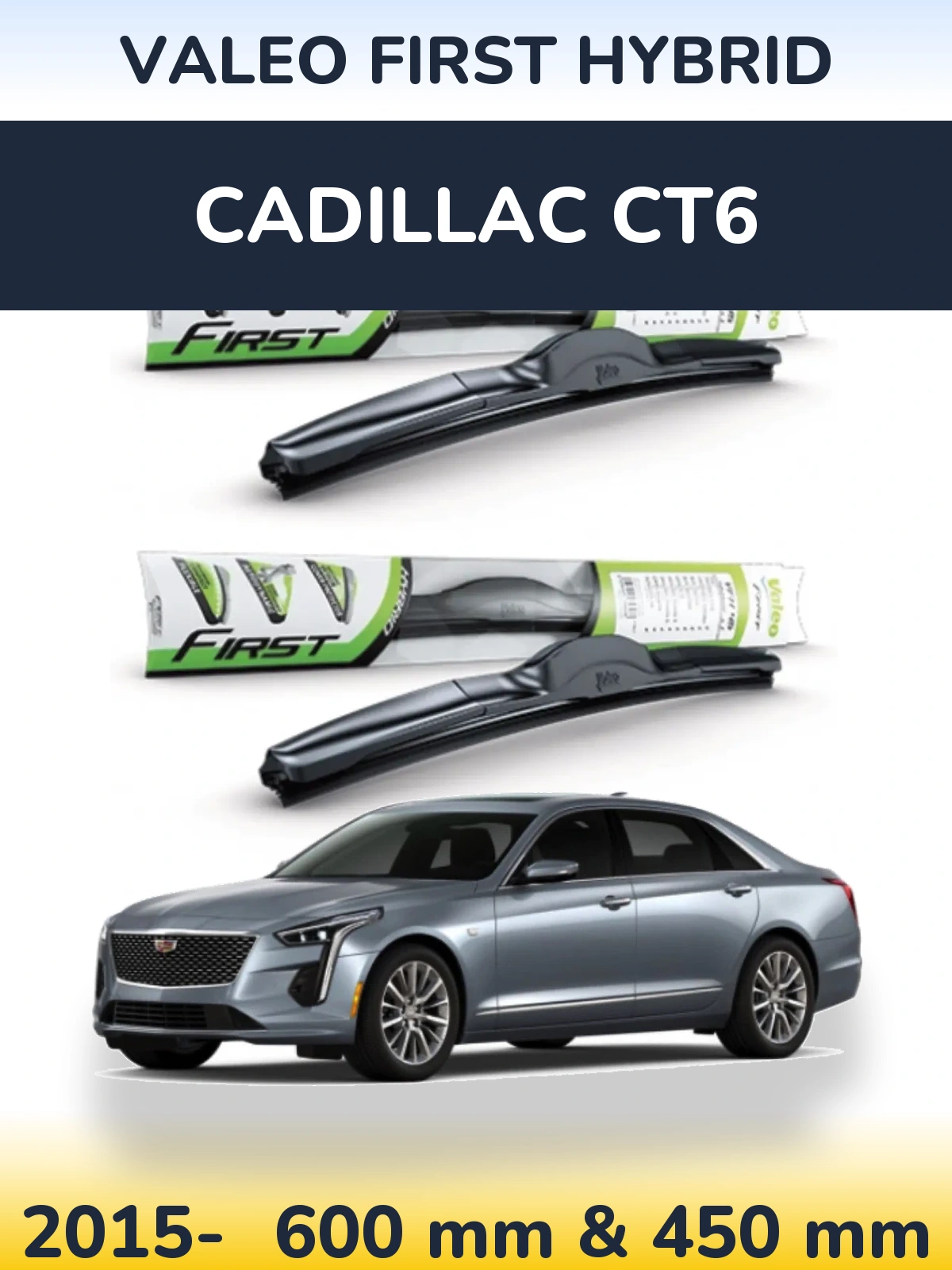 Комплект передних дворников Valeo First Hybrid 600 & 450 мм для Cadillac CT6 2015-2026