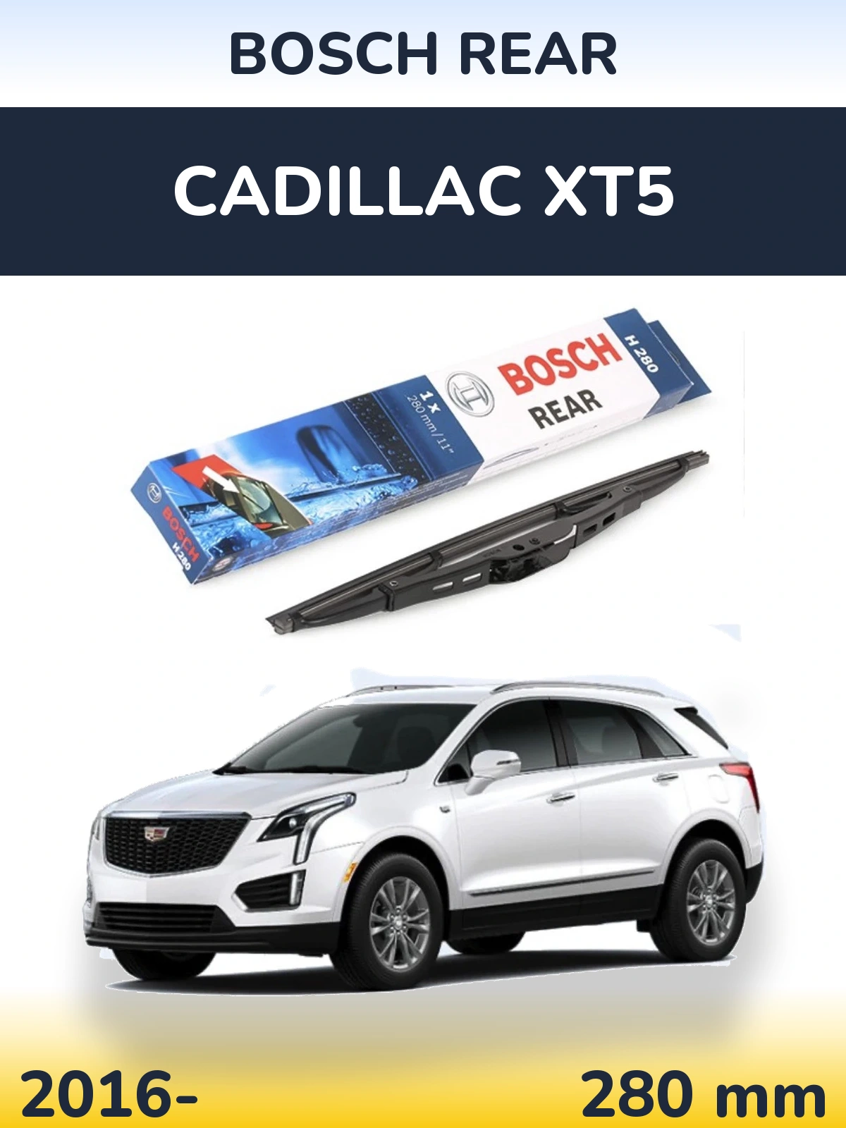 Tylna wycieraczka BOSCH Rear 280 mm do Cadillac XT5 2016-2026