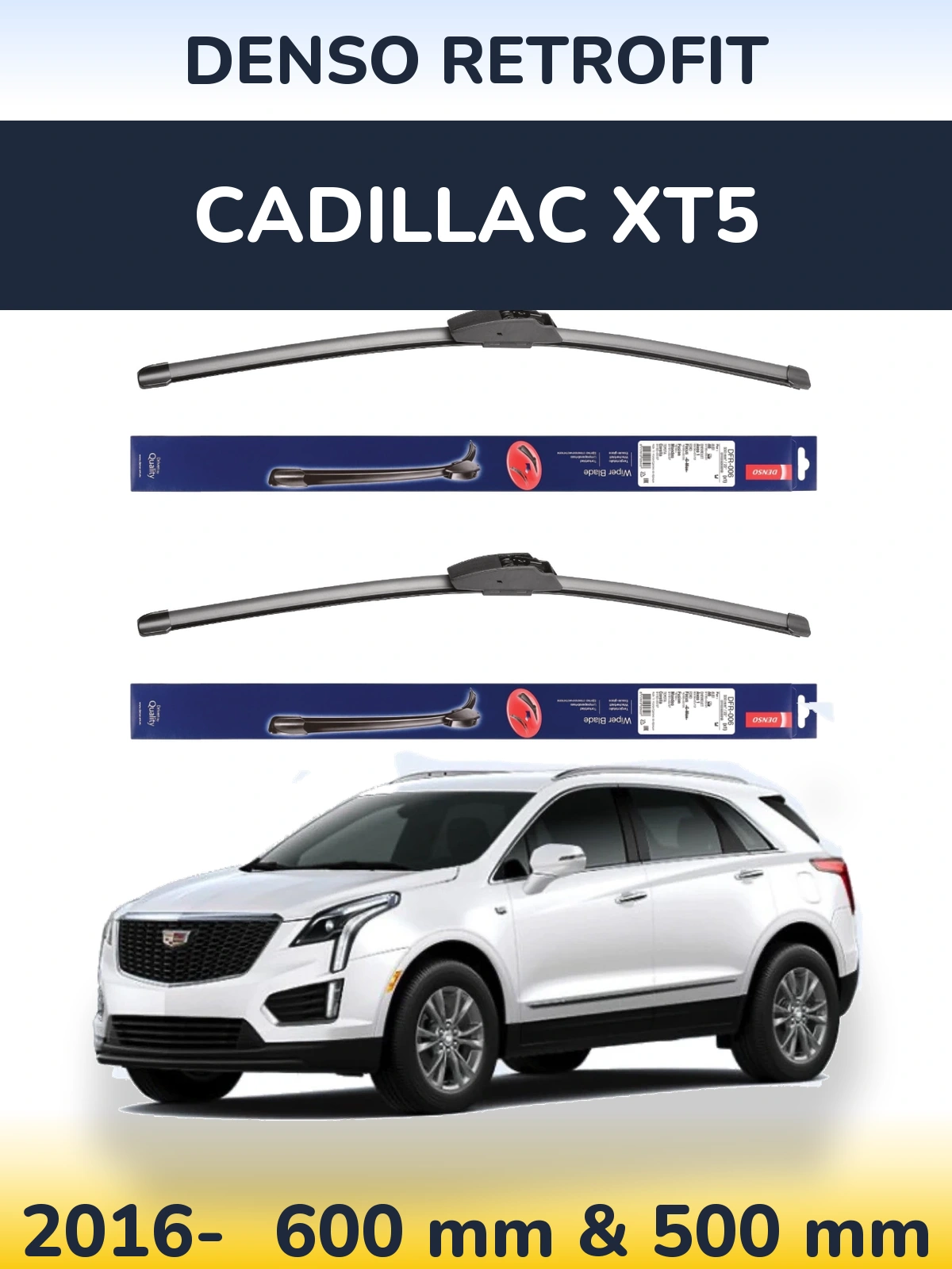 Front wiper blade set Denso Retrofit 600 & 500 mm for Cadillac XT5 2016-2026