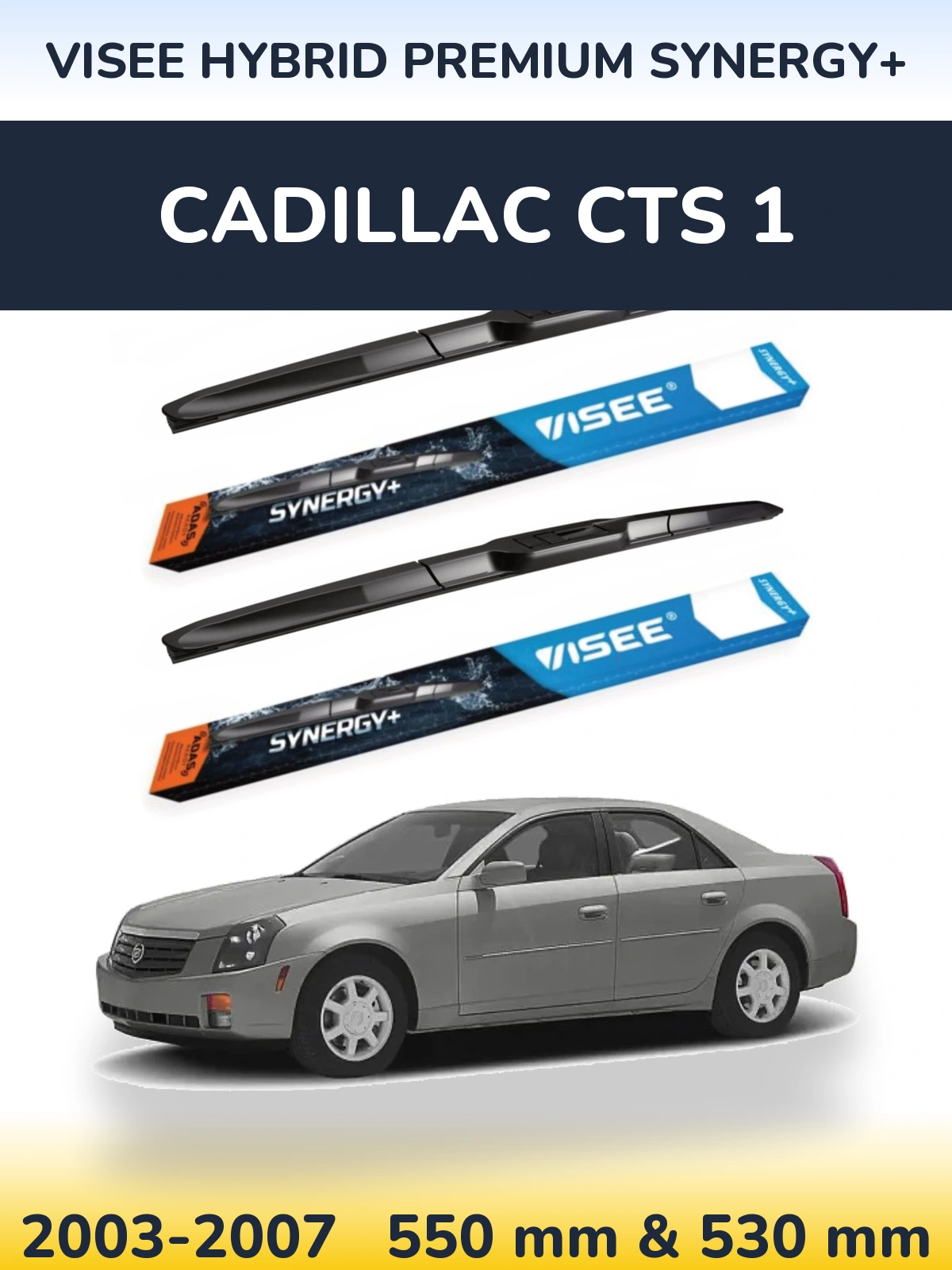 Komplet przednich wycieraczek VISEE HYBRID PREMIUM SYNERGY+ 550 & 530 mm do Cadillac CTS 1 2003-2007
