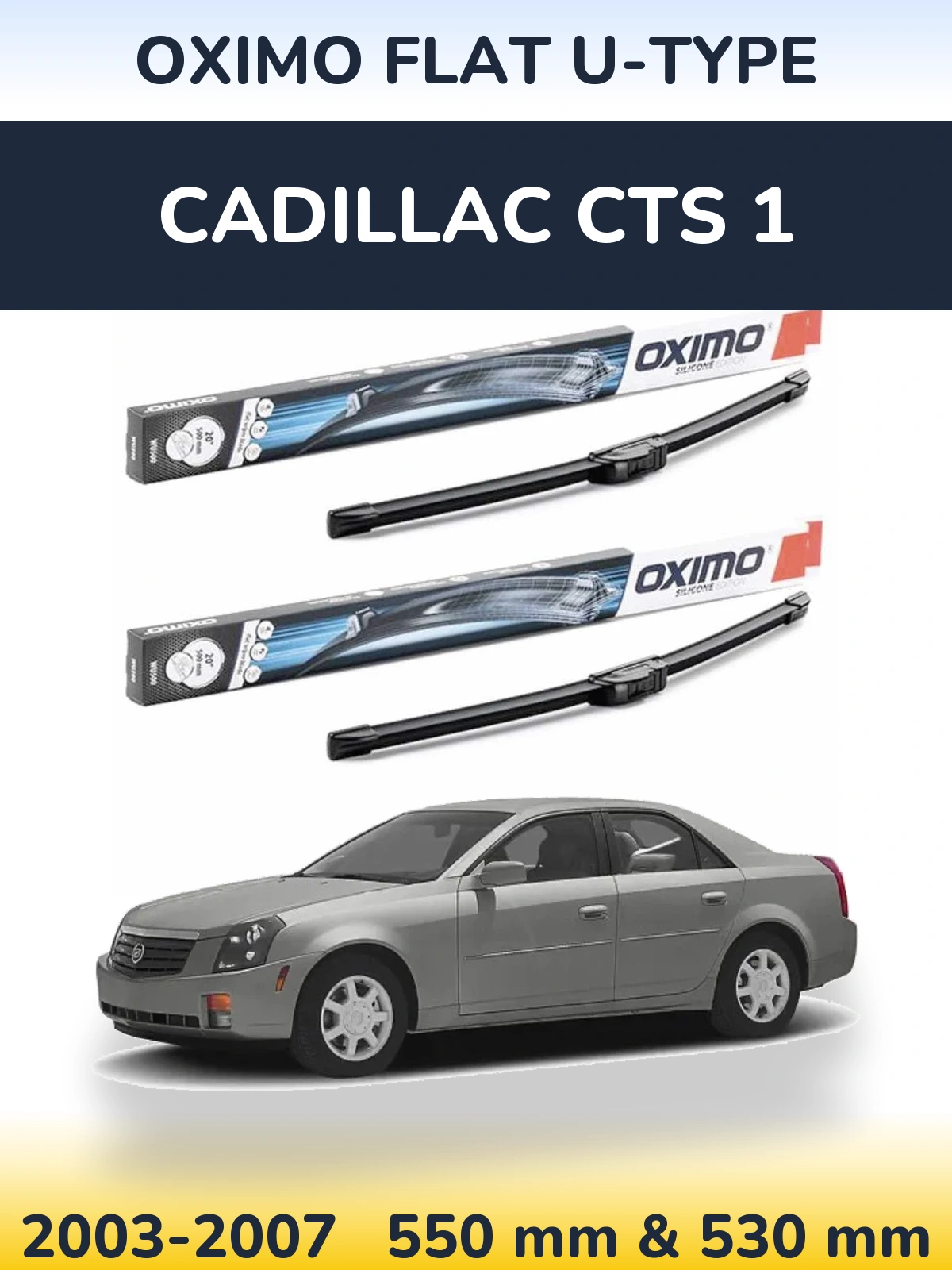 Komplet przednich wycieraczek Oximo Flat U-type 550 & 530 mm do Cadillac CTS 1 2003-2007