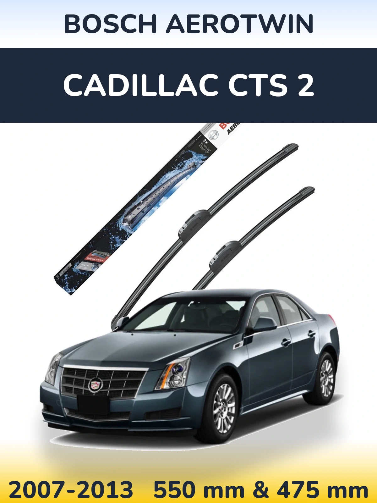 Front wiper blade set BOSCH AeroTwin 550 & 475 mm for Cadillac CTS 2 2007-2013