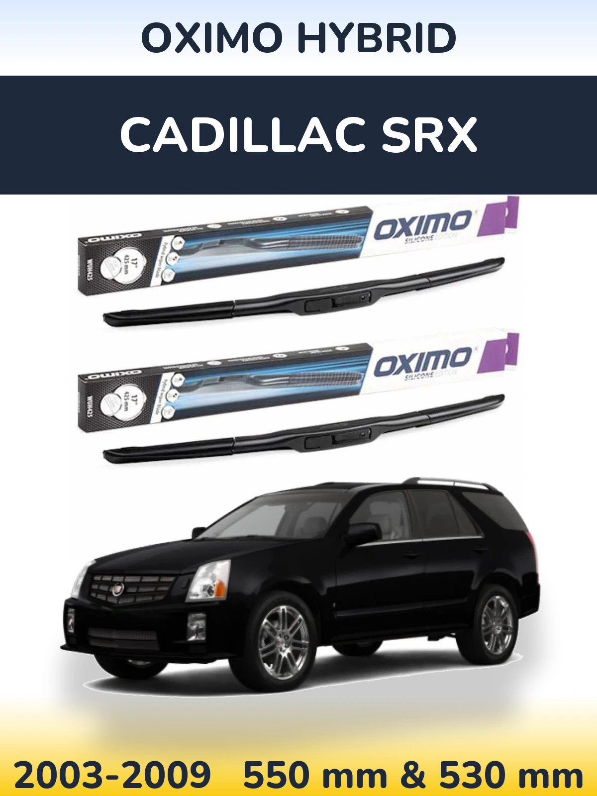 Комплект передних дворников Oximo Hybrid 550 & 530 мм для Cadillac SRX 2003-2009