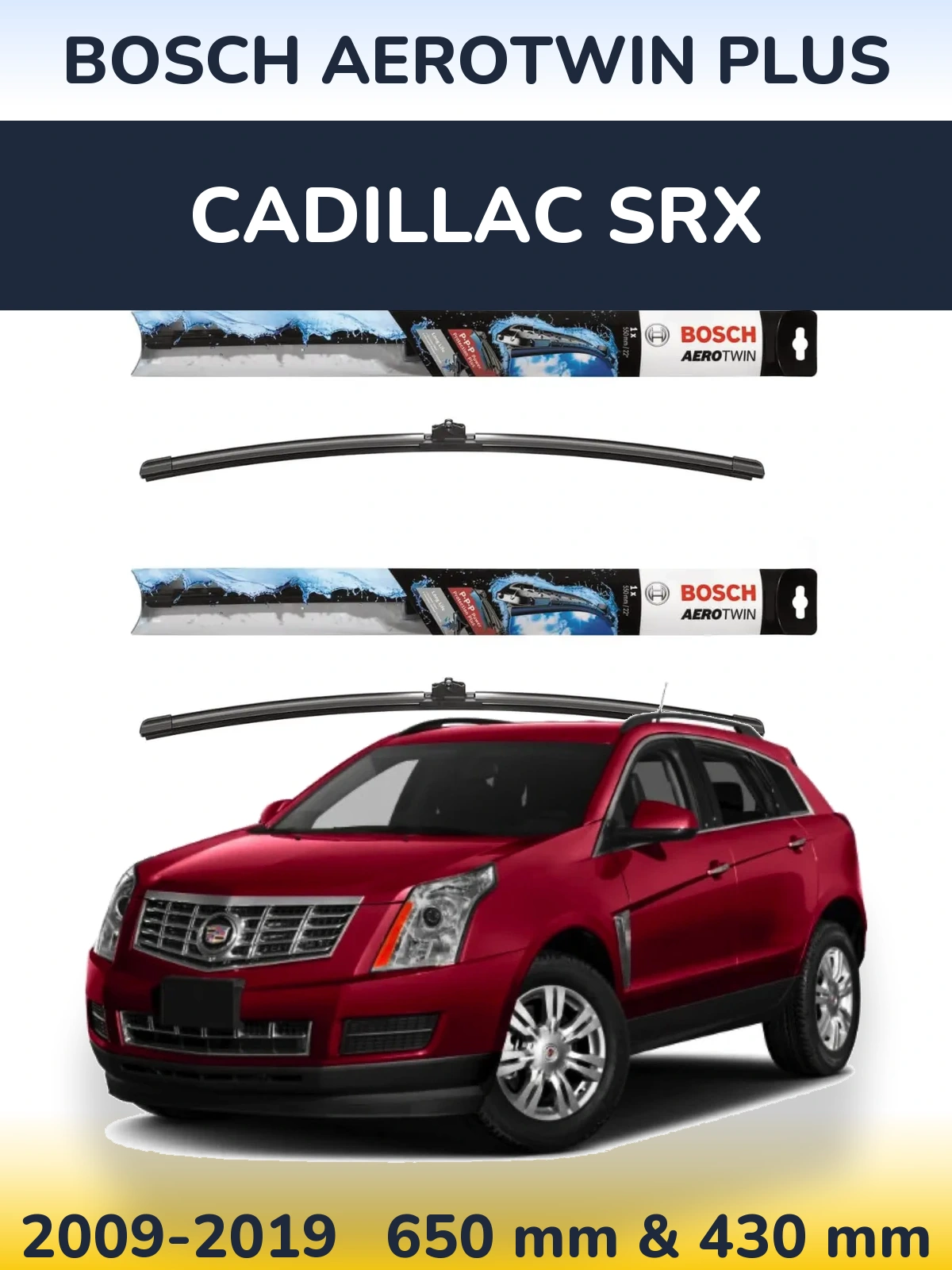 Комплект передних дворников BOSCH AeroTwin Plus 650 & 430 мм для Cadillac SRX 2009-2019