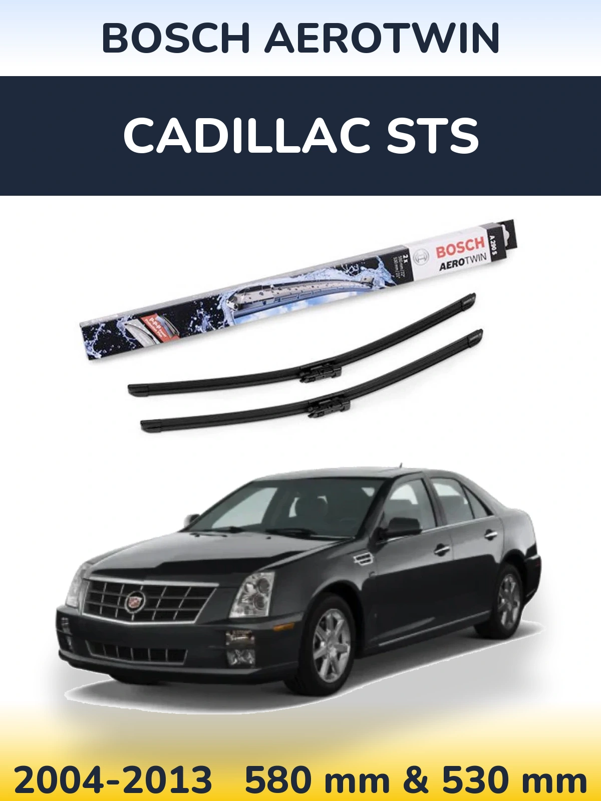 Front wiper blade set BOSCH AeroTwin 550 & 530 mm for Cadillac STS 2004-2013
