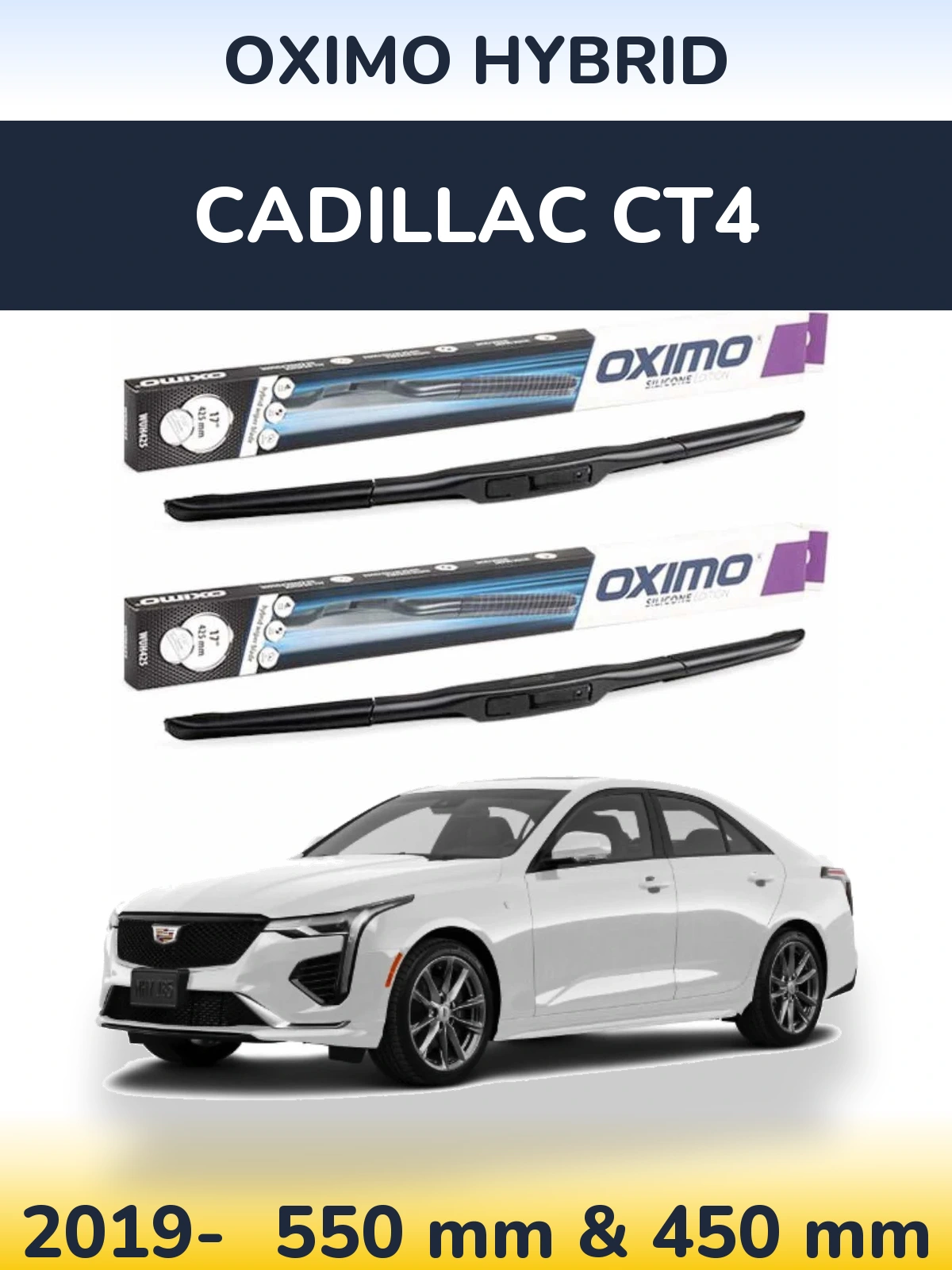 Front wiper blade set Oximo Hybrid 550 & 450 mm for Cadillac CT4 2019-2026