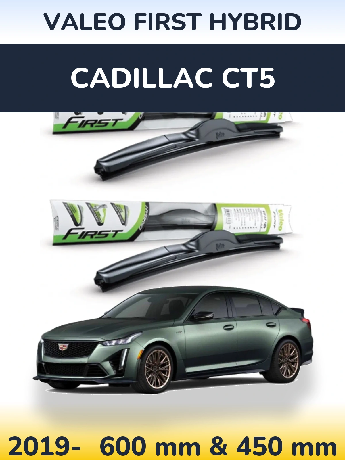 Front wiper blade set Valeo First Hybrid 600 & 450 mm for Cadillac CT5 2019-2026