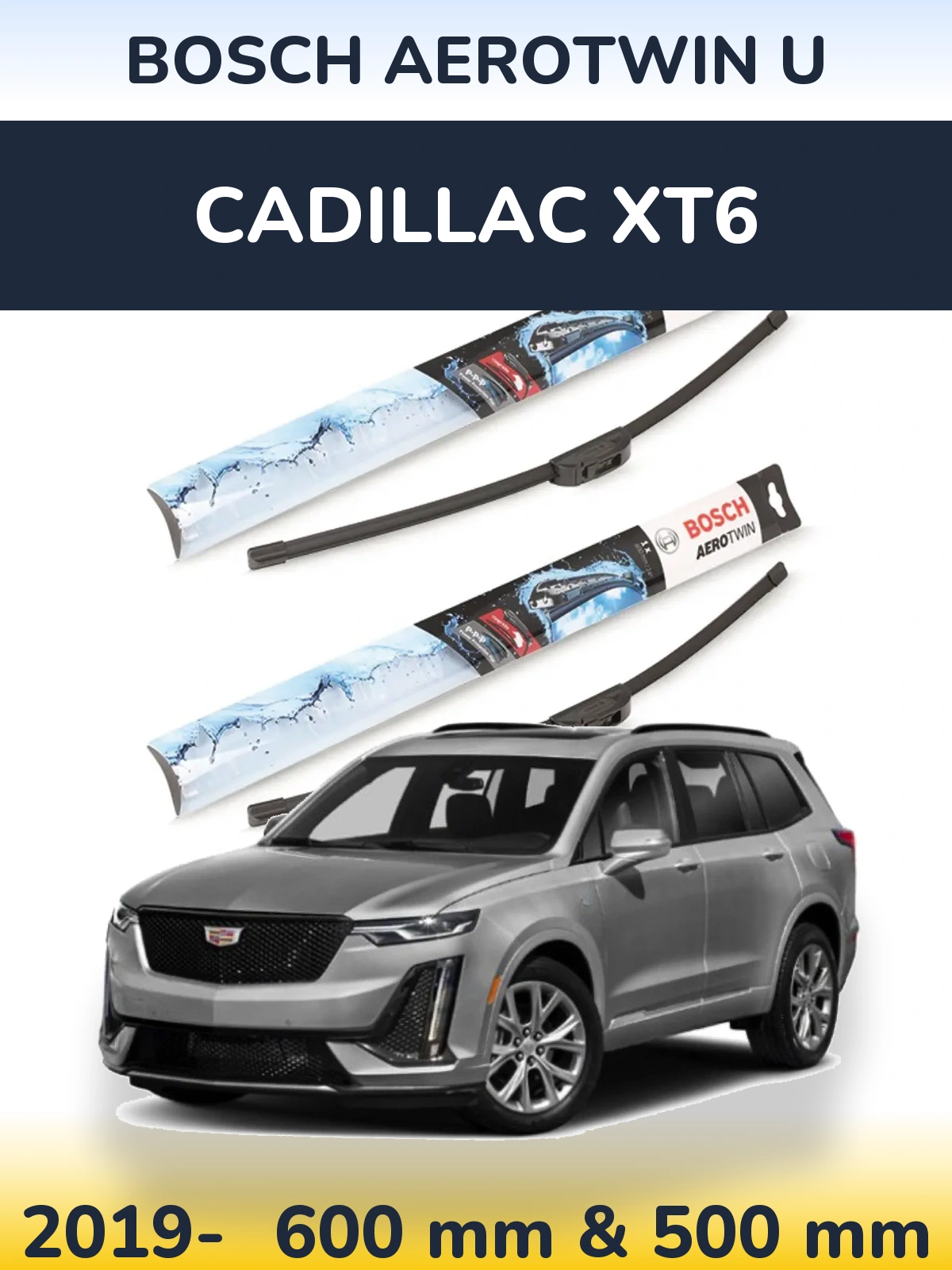 Front wiper blade set BOSCH AeroTwin U 600 & 500 mm for Cadillac XT6 2019-2026