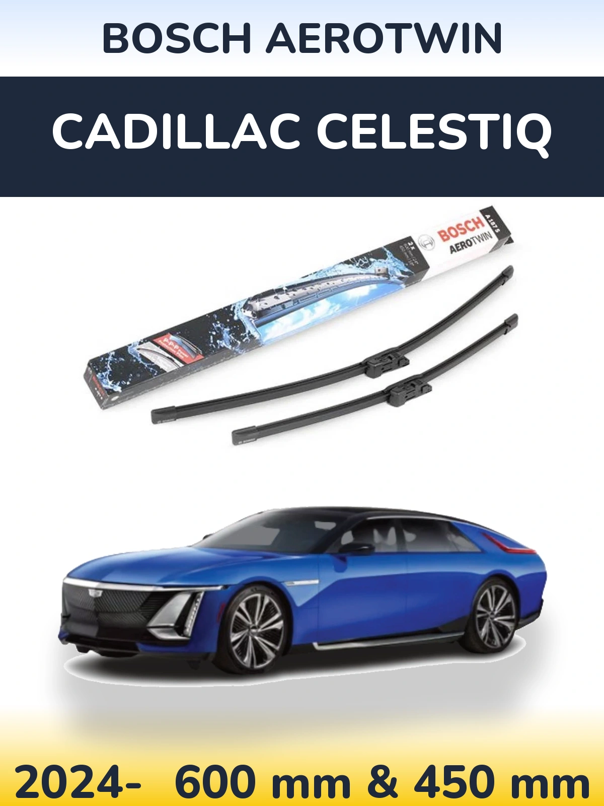 Komplet przednich wycieraczek BOSCH AeroTwin 600 & 450 mm do Cadillac Celestiq 2024-2026