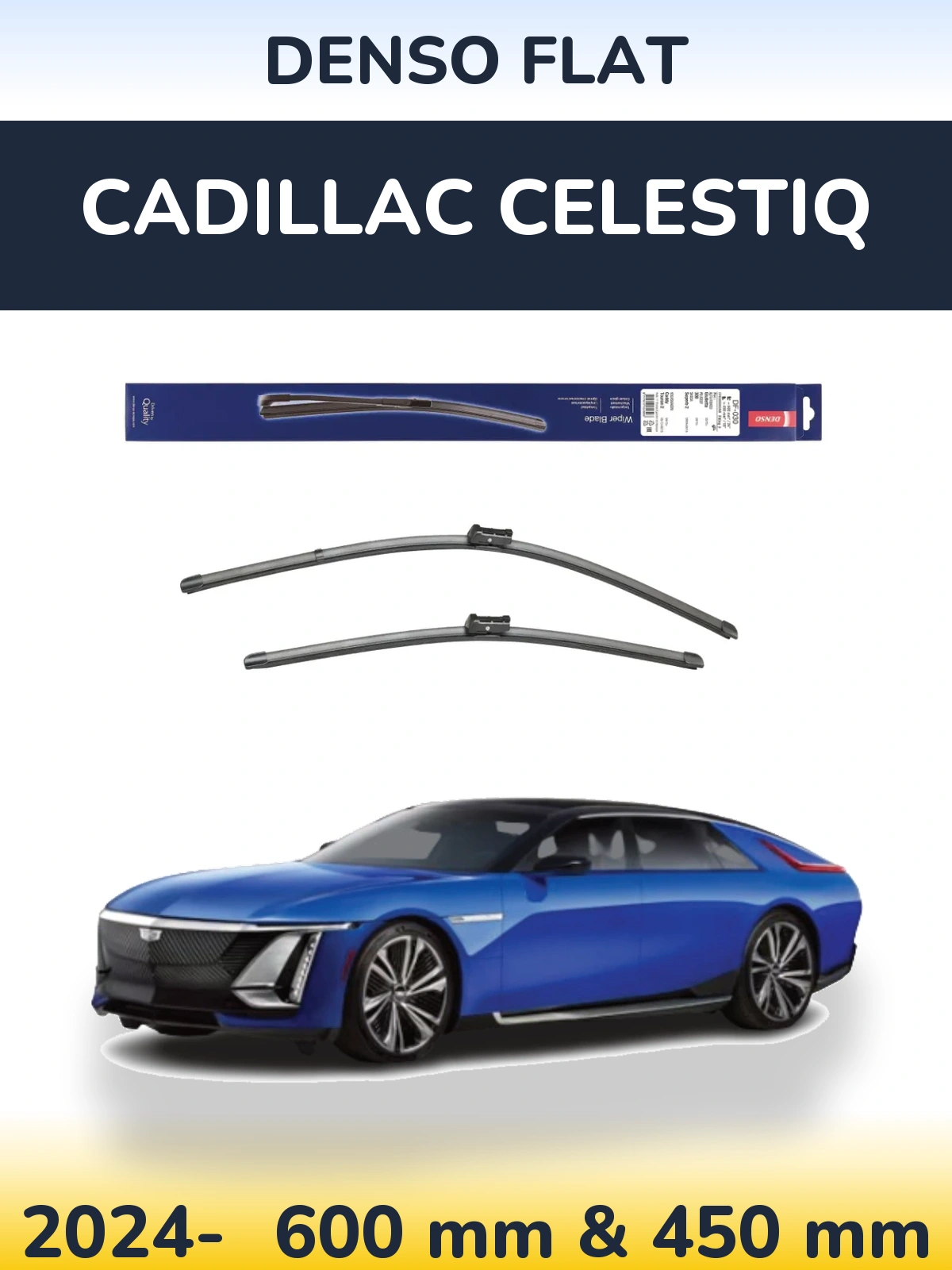 Front wiper blade set Denso Flat 600 & 450 mm for Cadillac Celestiq 2024-2026