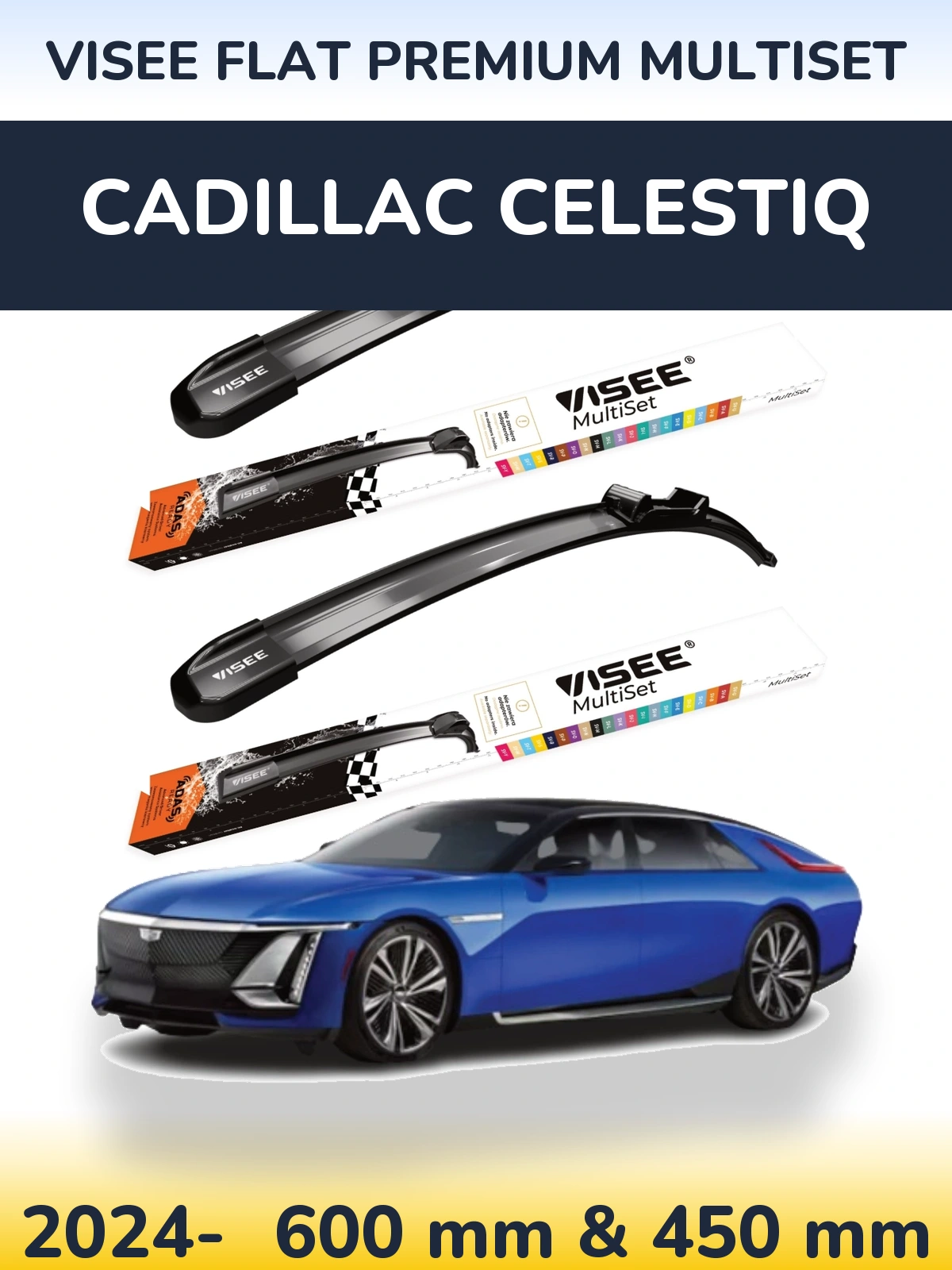 Komplet przednich wycieraczek VISEE FLAT PREMIUM MultiSet 600 & 450 mm do Cadillac Celestiq 2024-2026