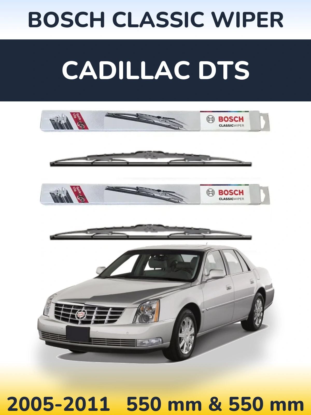 Front wiper blade set BOSCH Classic Wiper 550 & 550 mm for Cadillac DTS 2005-2011