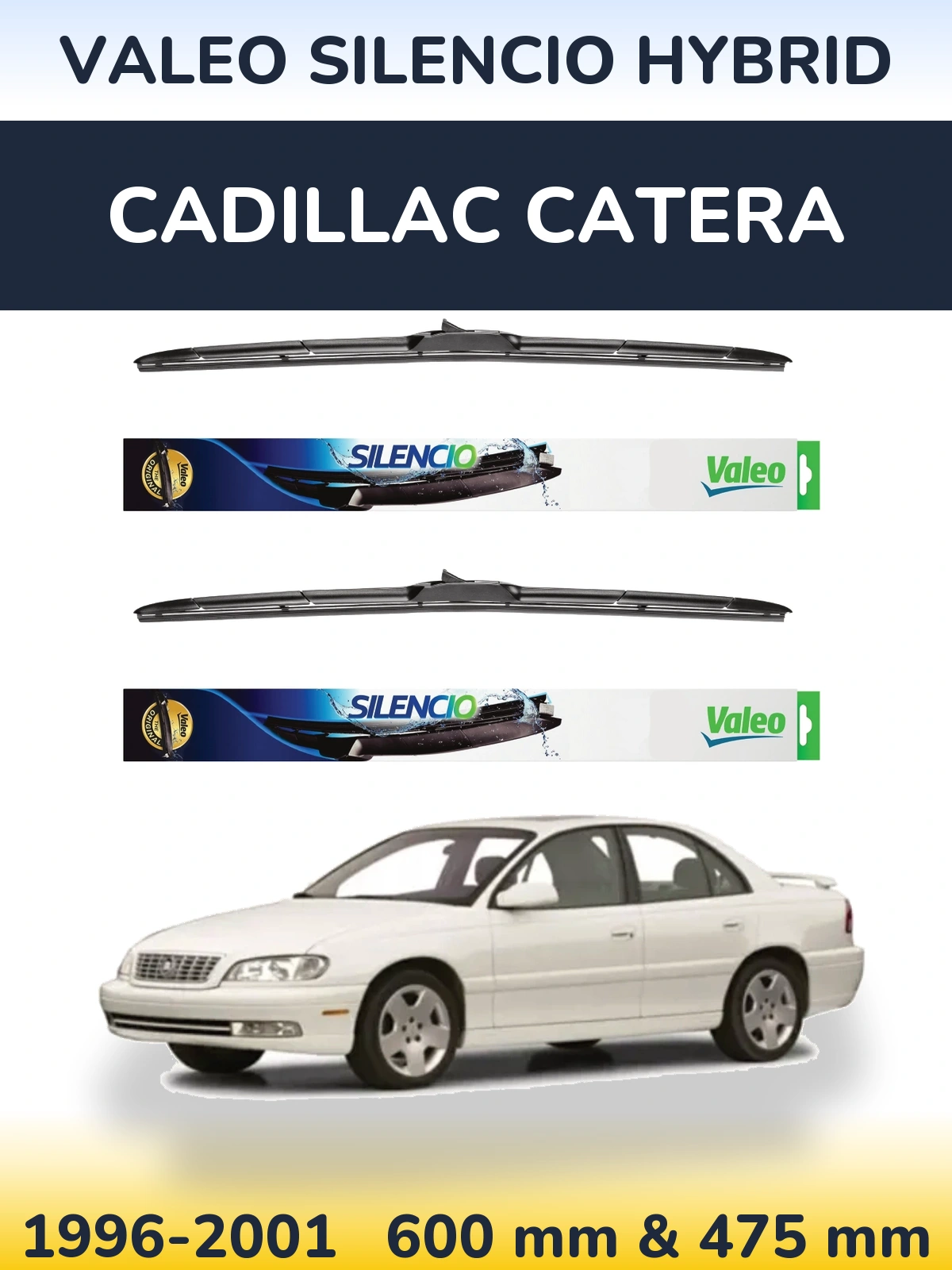 Komplet przednich wycieraczek Valeo Silencio Hybrid 600 & 475 mm do Cadillac Catera 1996-2001