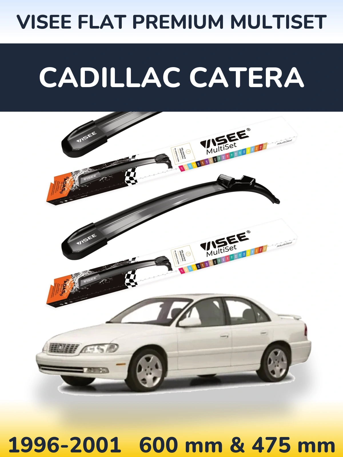 Komplet przednich wycieraczek VISEE FLAT PREMIUM MultiSet 600 & 475 mm do Cadillac Catera 1996-2001