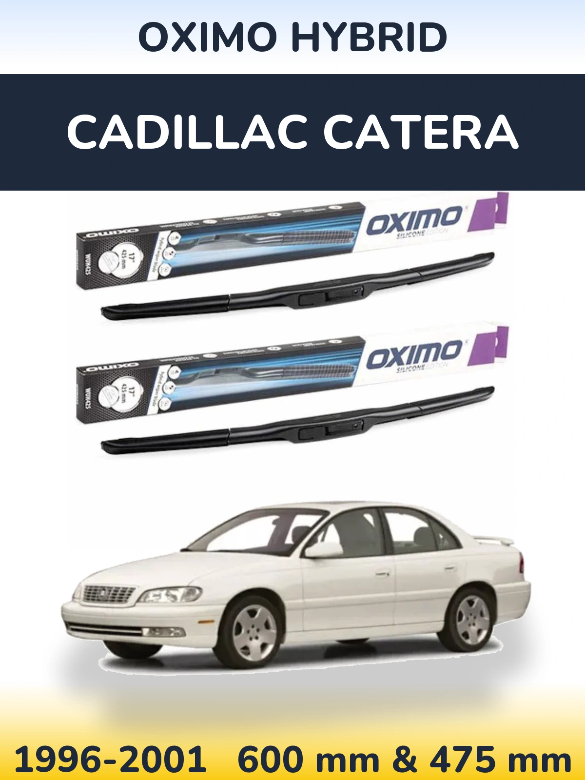 Komplet przednich wycieraczek Oximo Hybrid 600 & 475 mm do Cadillac Catera 1996-2001