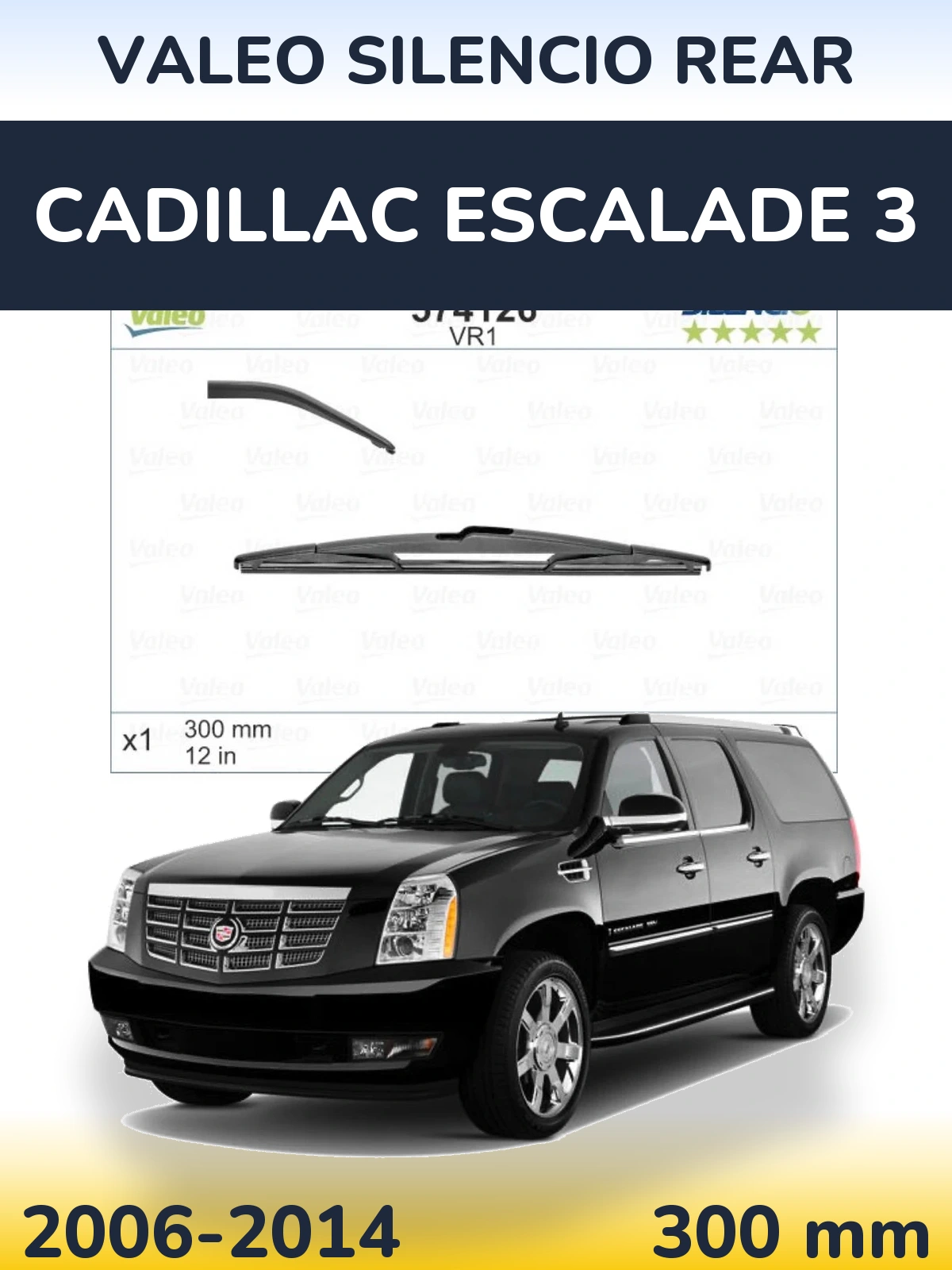 Tylna wycieraczka Valeo Silencio Rear 300 mm do Cadillac Escalade 3 2006-2014