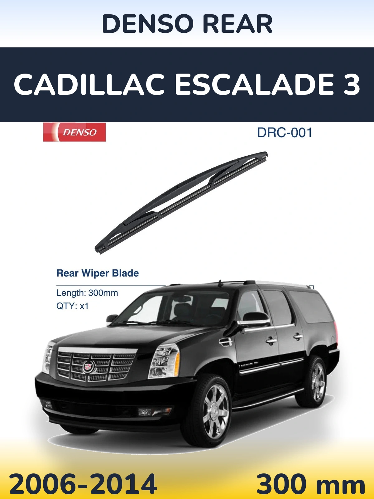 Rear wiper blade Denso Rear 300 mm for Cadillac Escalade 3 2006-2014