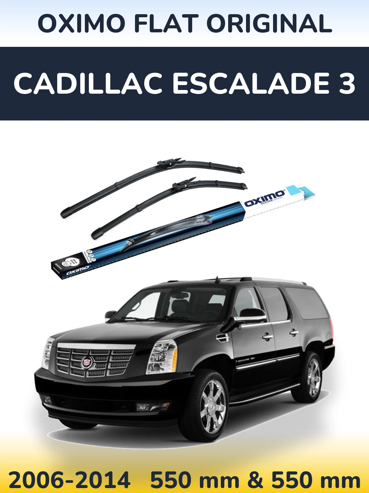 Komplet przednich wycieraczek Oximo Flat Original 550 & 550 mm do Cadillac Escalade 3 2006-2014