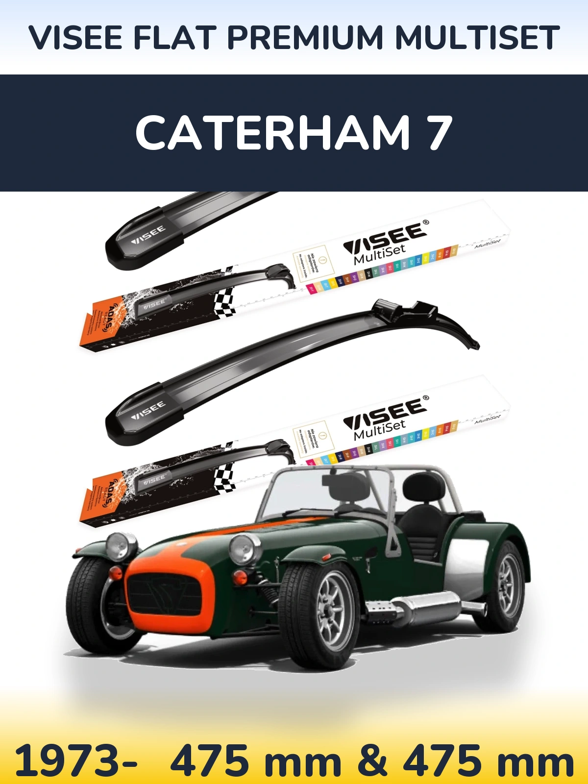 Комплект передних дворников VISEE FLAT PREMIUM MultiSet 475 & 475 мм для Caterham 7 1973-2026
