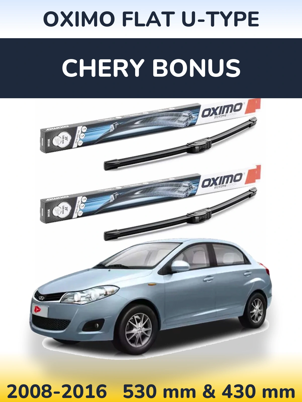 Комплект передних дворников Oximo Flat U-type 530 & 430 мм для Chery Bonus 2008-2016