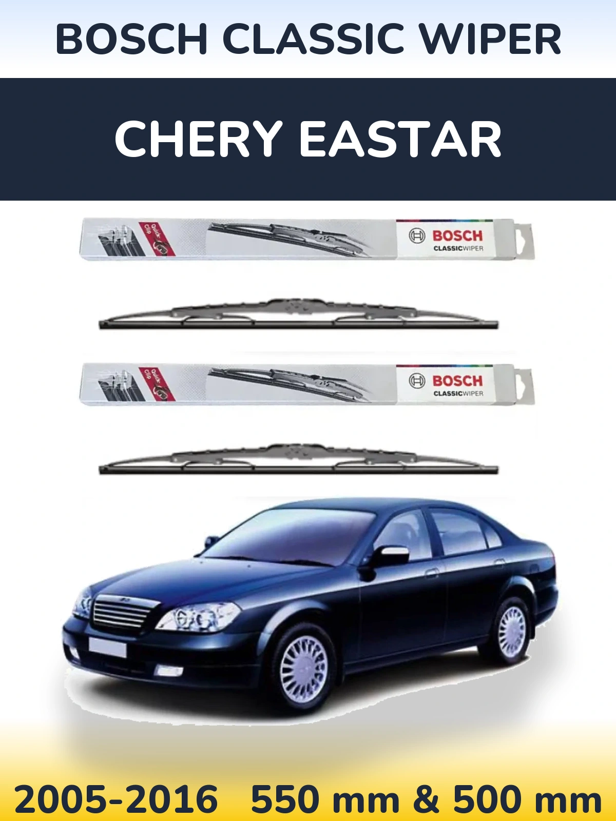 Front wiper blade set BOSCH Classic Wiper 550 & 500 mm for Chery Eastar 2005-2016