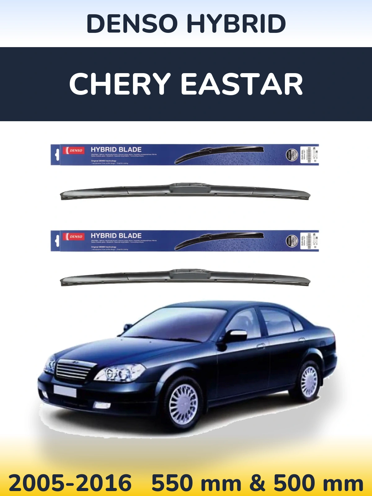 Front wiper blade set Denso Hybrid 550 & 500 mm for Chery Eastar 2005-2016