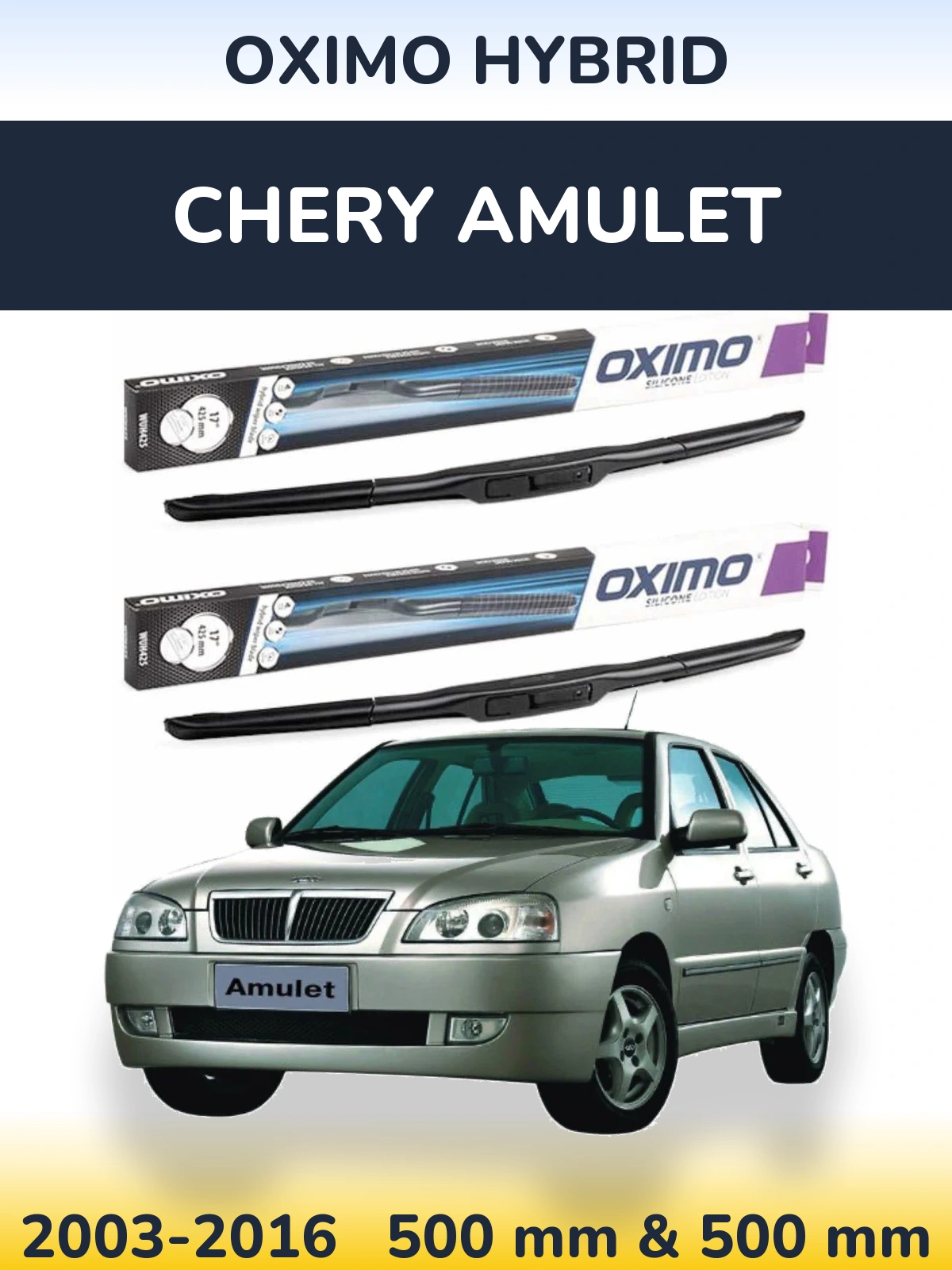 Front wiper blade set Oximo Hybrid 500 & 500 mm for Chery Amulet 2003-2016