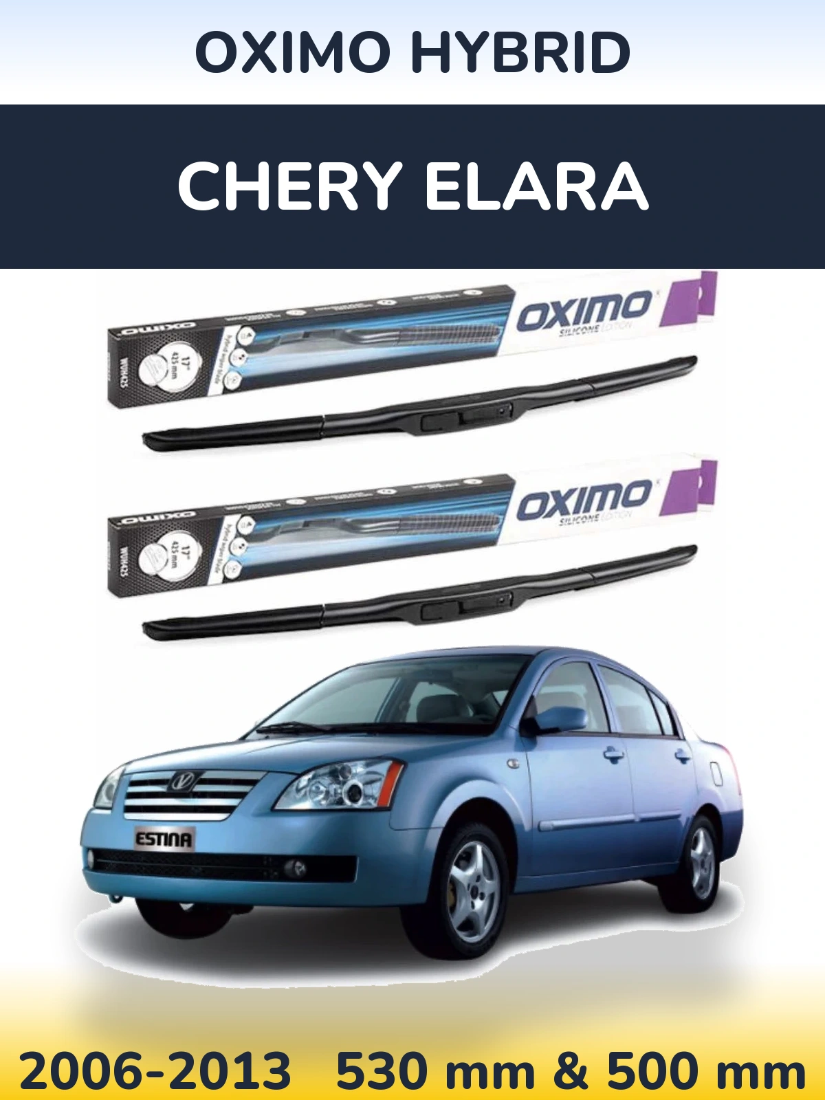 Front wiper blade set Oximo Hybrid 530 & 500 mm for Chery Elara 2006-2013