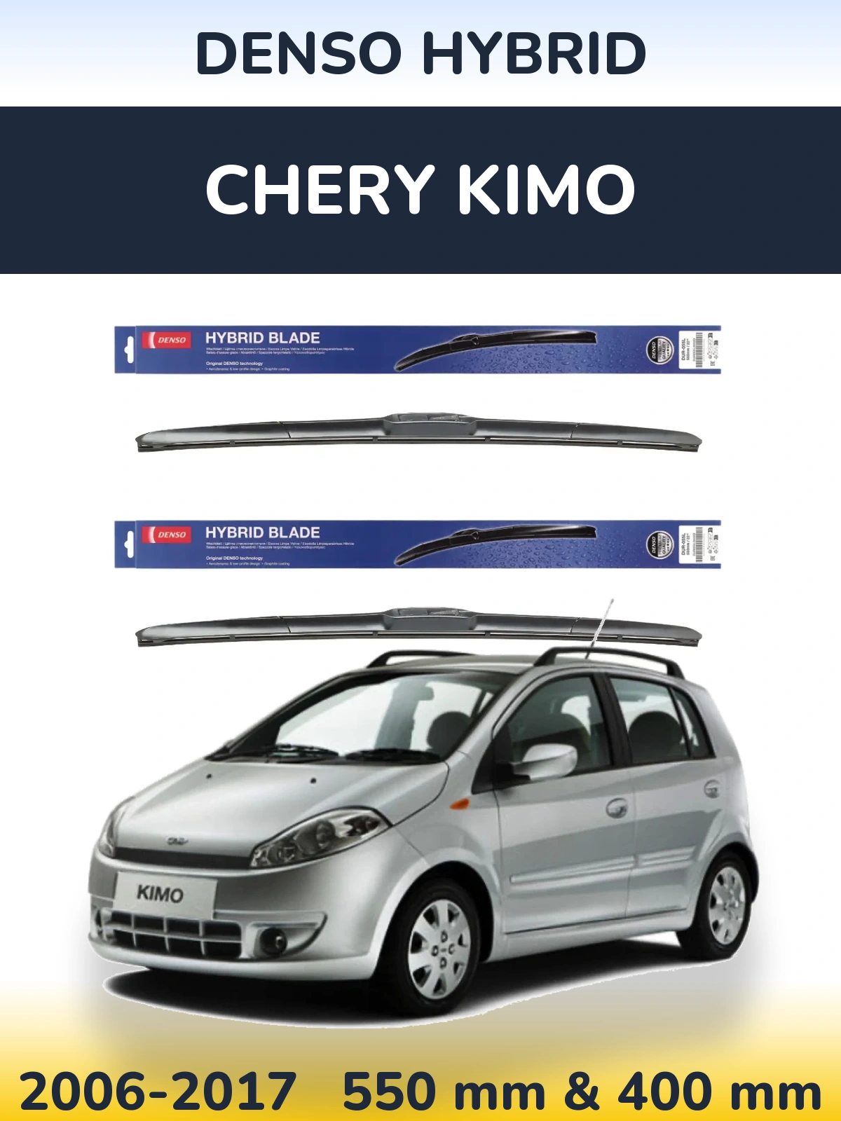 Front wiper blade set Denso Hybrid 550 & 400 mm for Chery Kimo 2006-2017