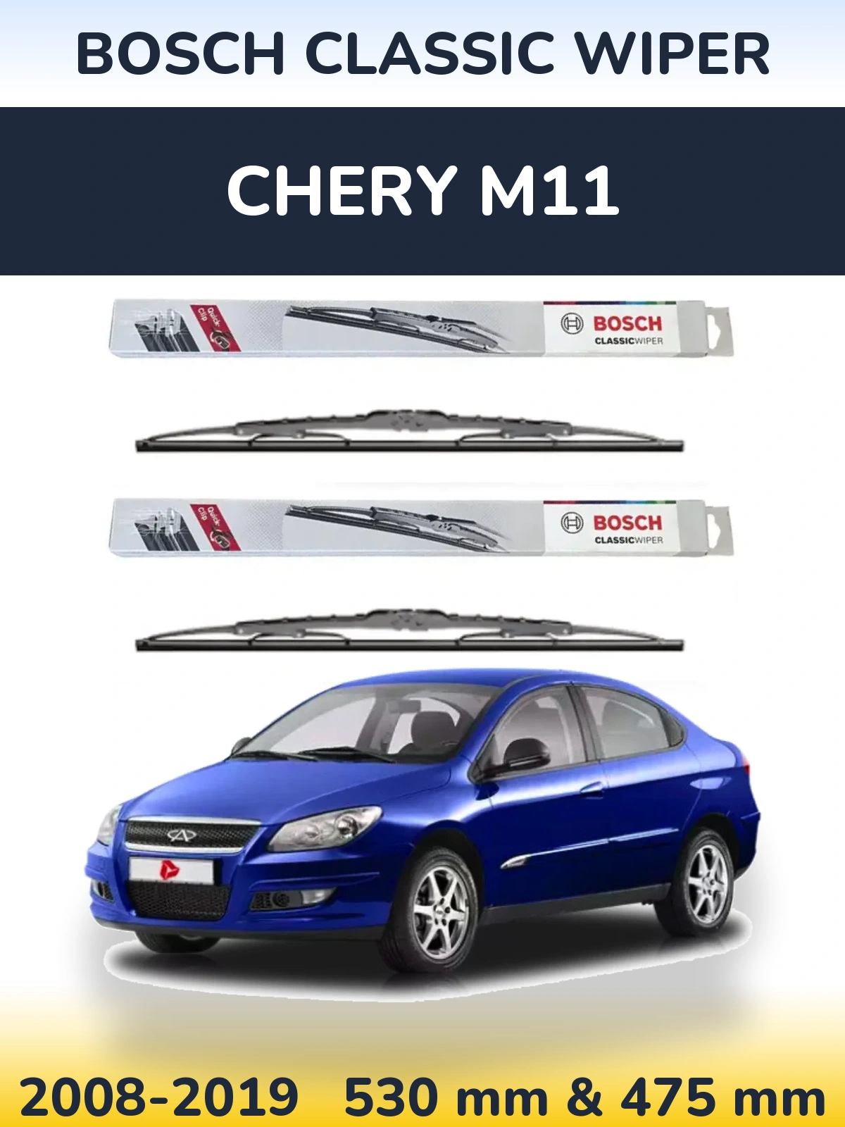 Front wiper blade set BOSCH Classic Wiper 530 & 475 mm for Chery M11 2008-2019