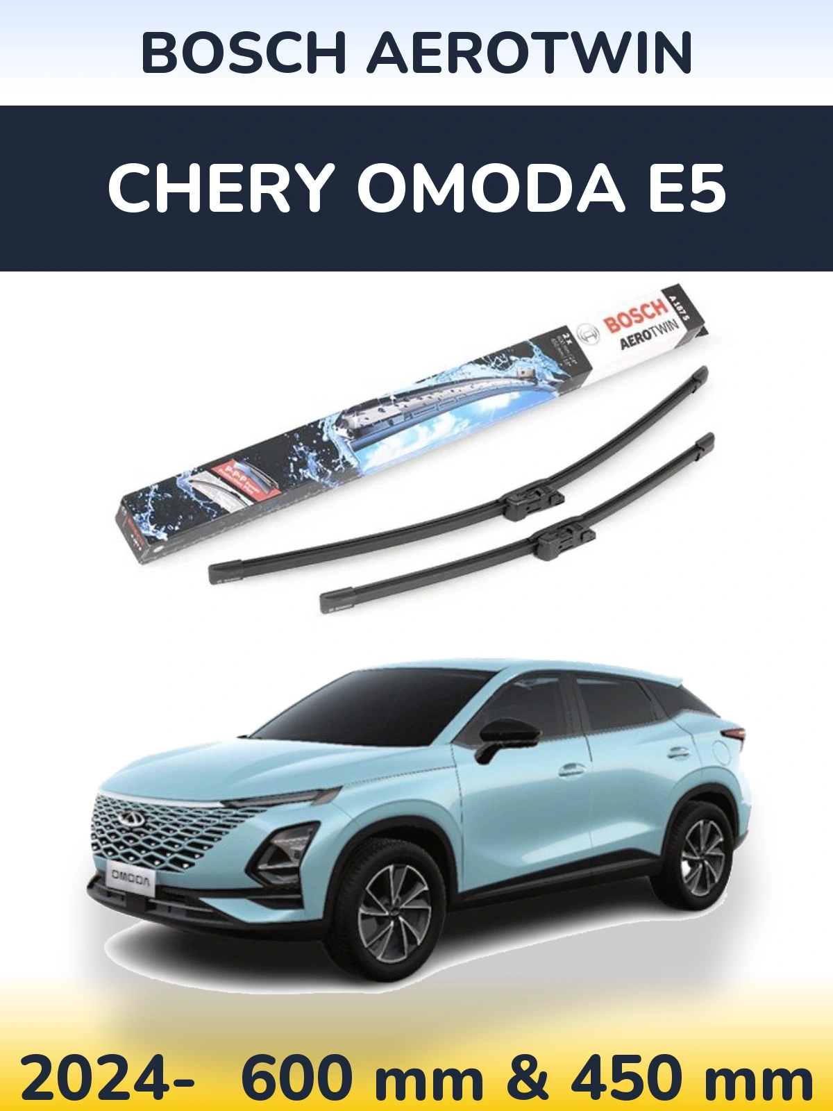 Front wiper blade set BOSCH AeroTwin 600 & 450 mm for Chery Omoda E5 2024-2026