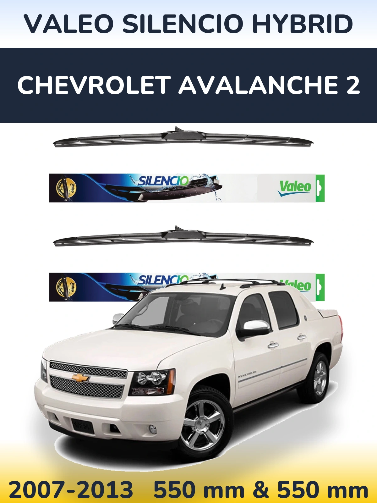Komplet przednich wycieraczek Valeo Silencio Hybrid 550 & 550 mm do Chevrolet Avalanche 2 2007-2013