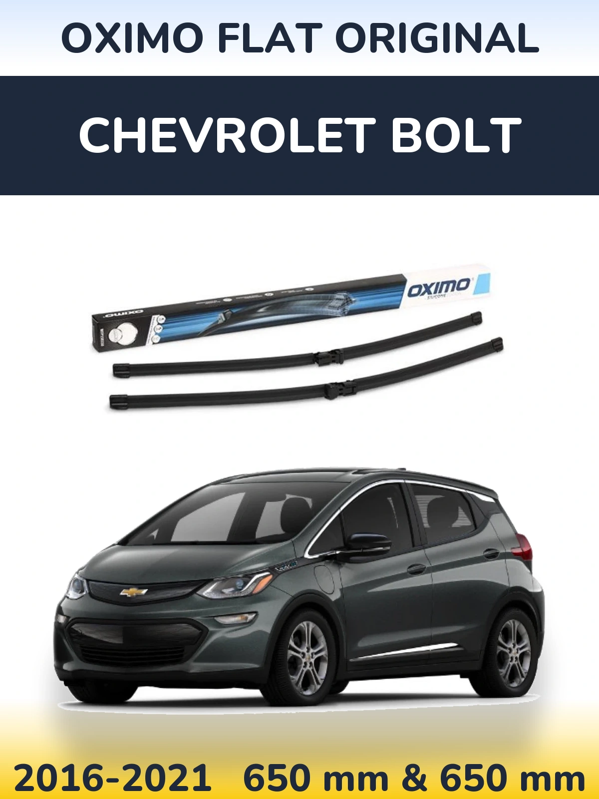 Front wiper blade set Oximo Flat Original 650 & 650 mm for Chevrolet Bolt 2016-2021
