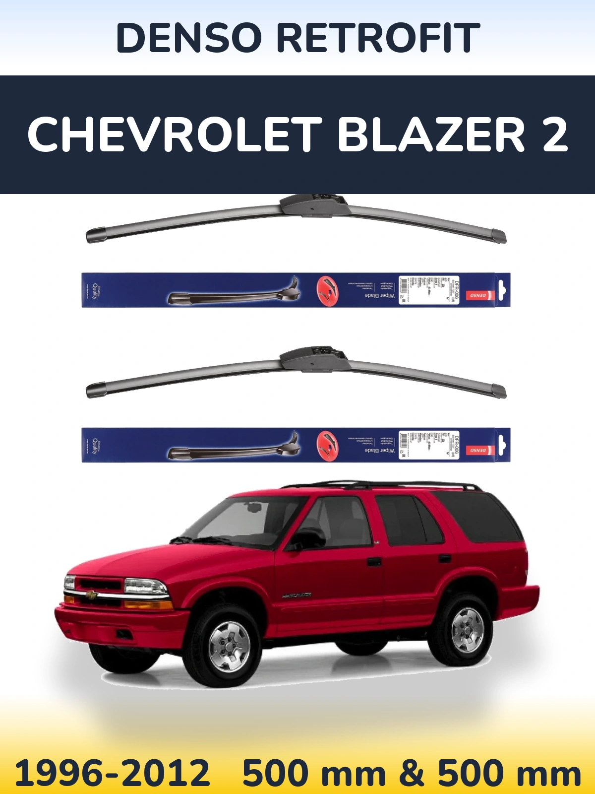 Комплект передних дворников Denso Retrofit 500 & 500 мм для Chevrolet Blazer 2 1996-2012