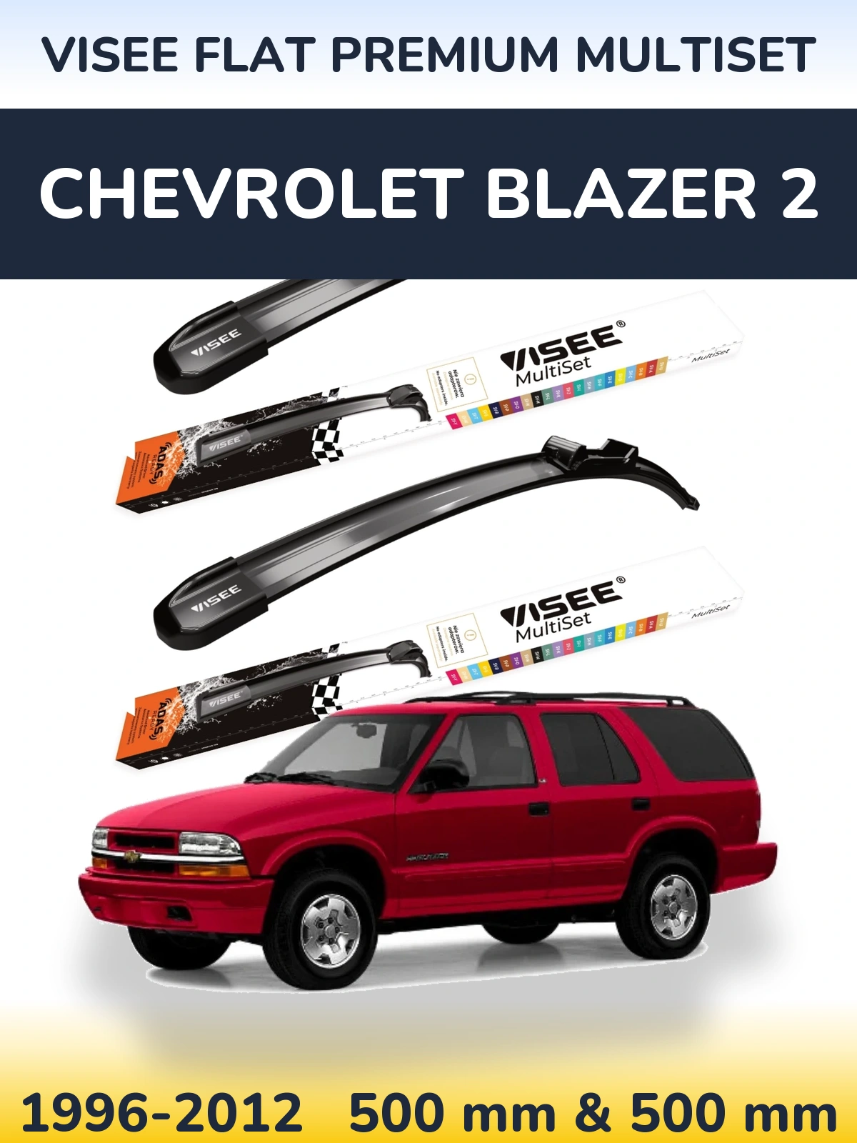 Комплект передних дворников VISEE FLAT PREMIUM MultiSet 500 & 500 мм для Chevrolet Blazer 2 1996-2012