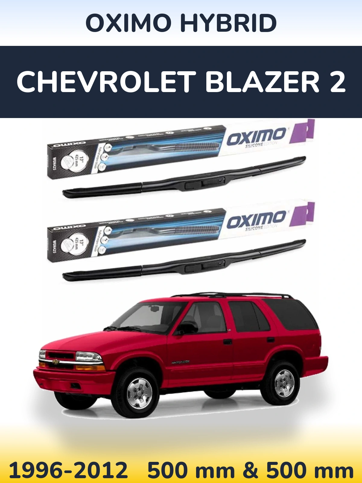 Komplet przednich wycieraczek Oximo Hybrid 500 & 500 mm do Chevrolet Blazer 2 1996-2012